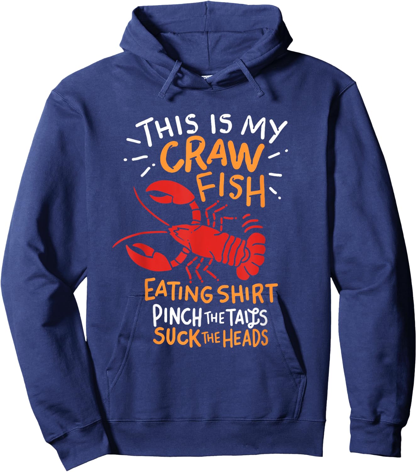 This Is My Crawfish Eating Shirt Crayfish Crawdad Mudbug Hoodie - Hoodie | Navy