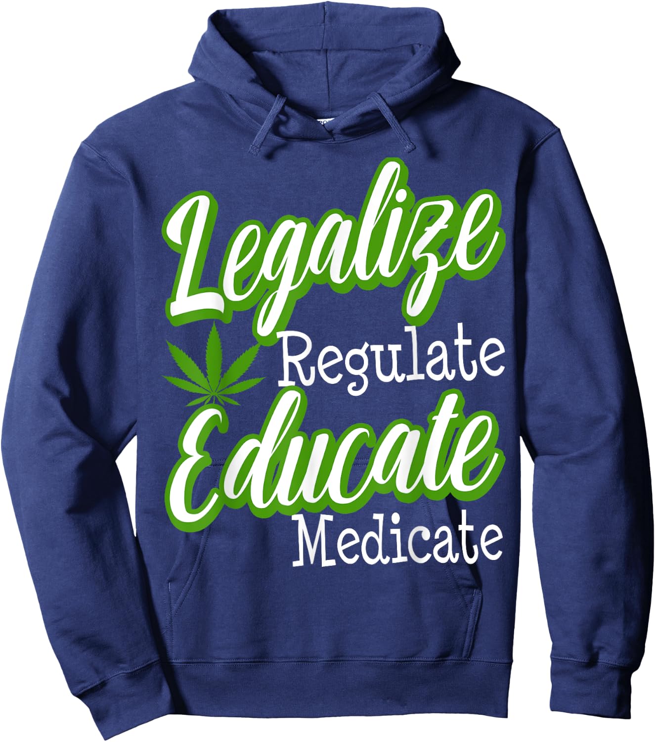 Marijuana Supporter Legalization Weed 420 Medical Cannabis Hoodie - Hoodie | Navy