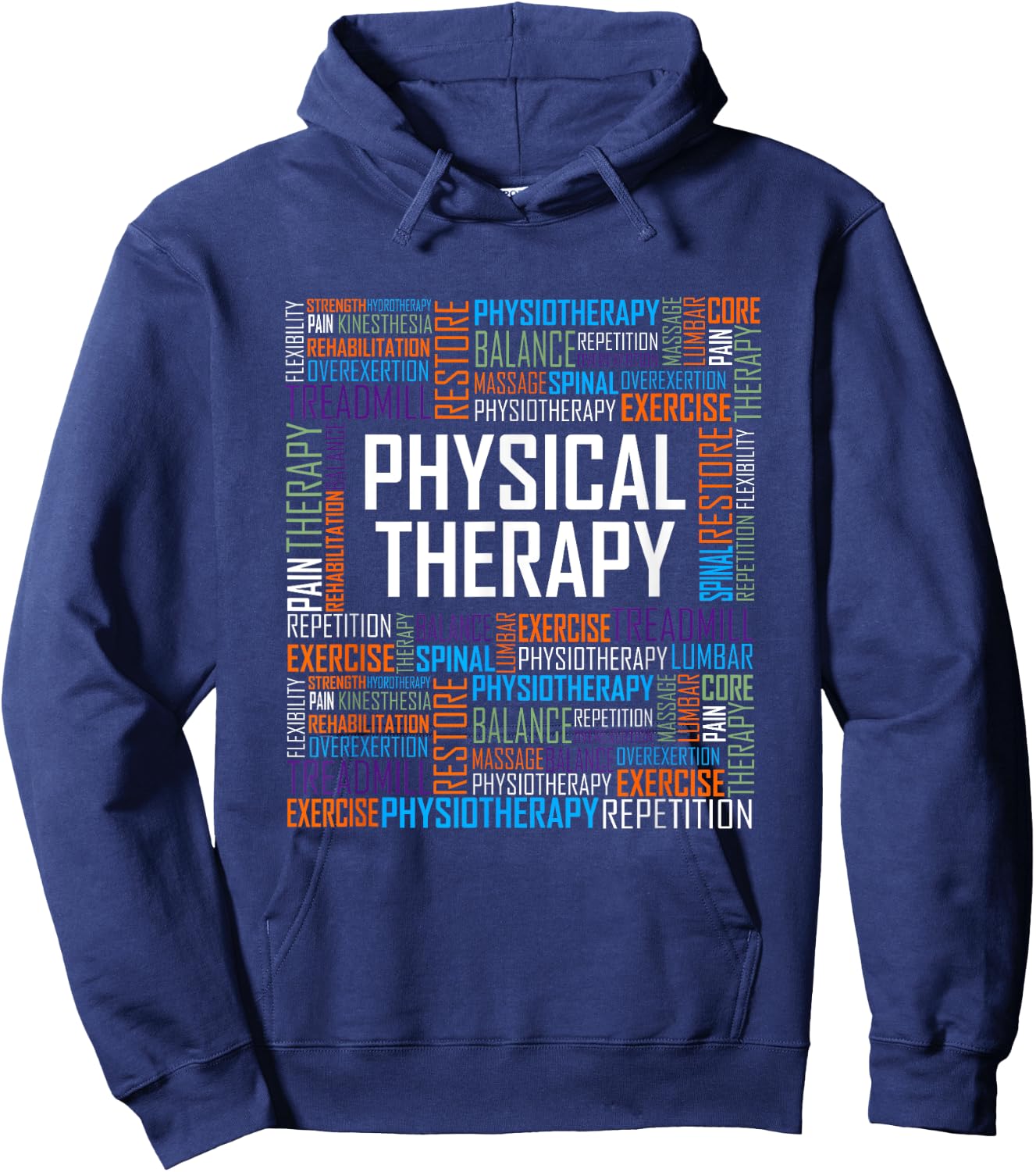 PT Physical Therapy Gift Words Therapist Month Hoodie - Hoodie | Navy
