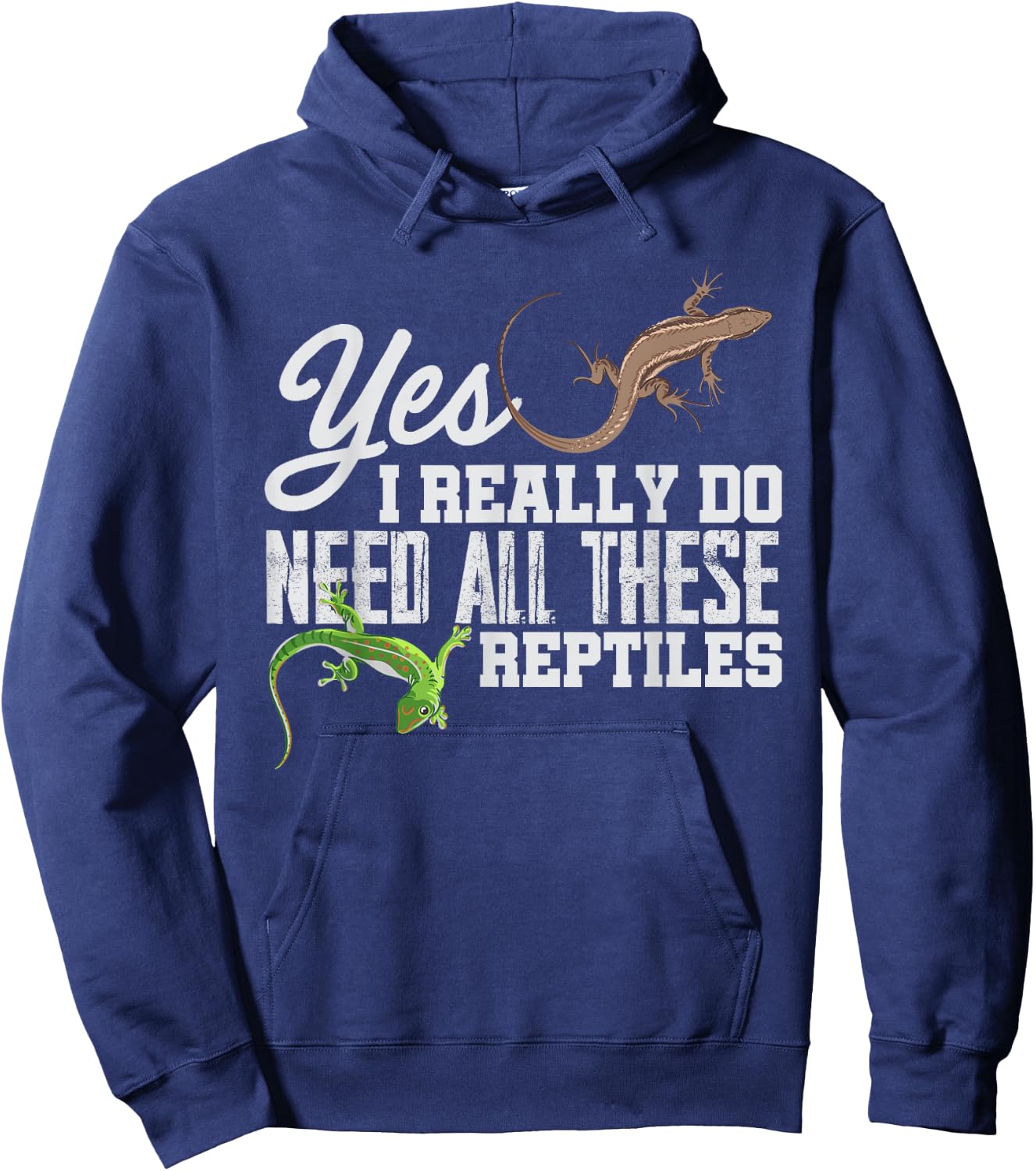Yes I Really Do Need All These Reptiles Snake Lizard Gecko Hoodie - Hoodie | Navy