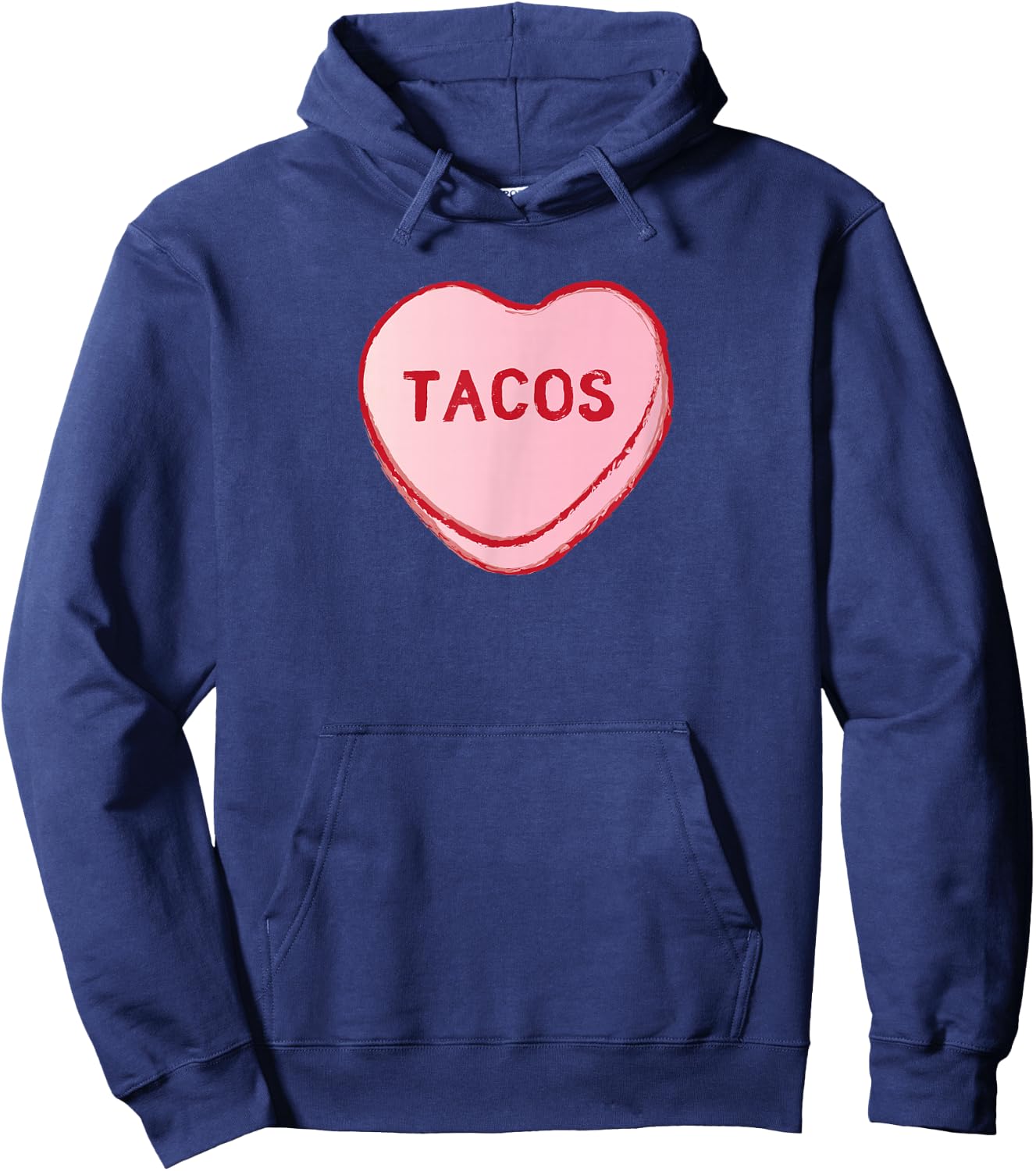 I Love Tacos Shirt | Valentine's Day Sweet Candy Hearts Hoodie - Hoodie | Navy