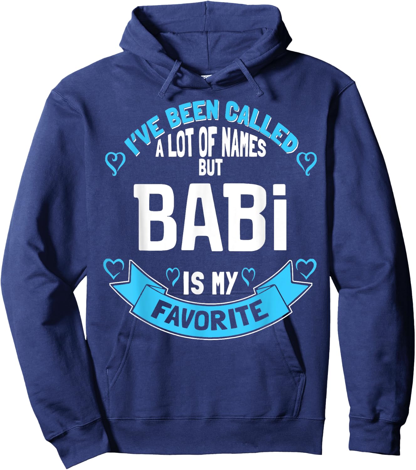 Mothers Day Shirt for Babi - Favorite Name! Hoodie - Hoodie | Navy