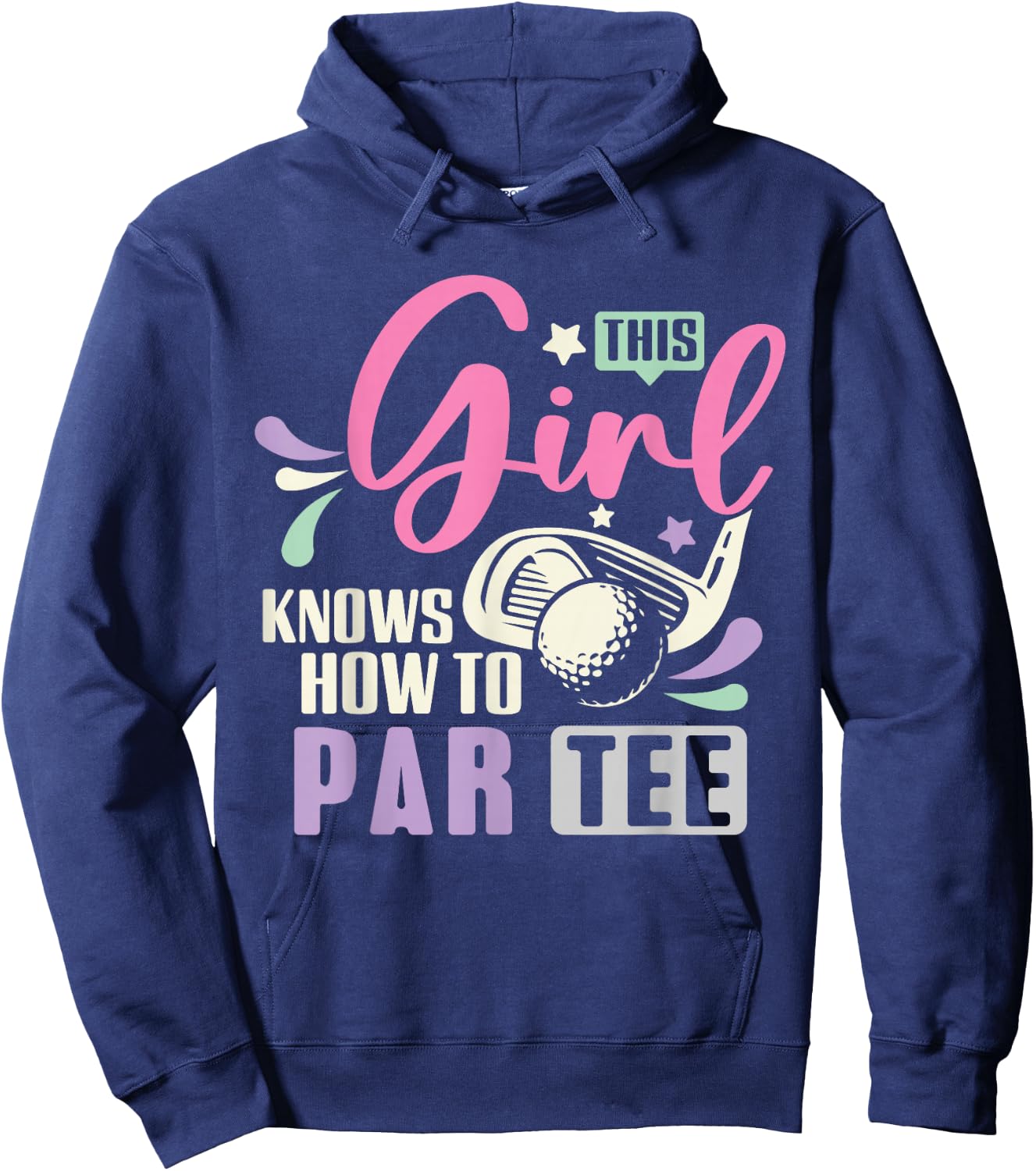 This Girl Knows How To Par Funny Golf Lets Par Women Hoodie - Hoodie | Navy