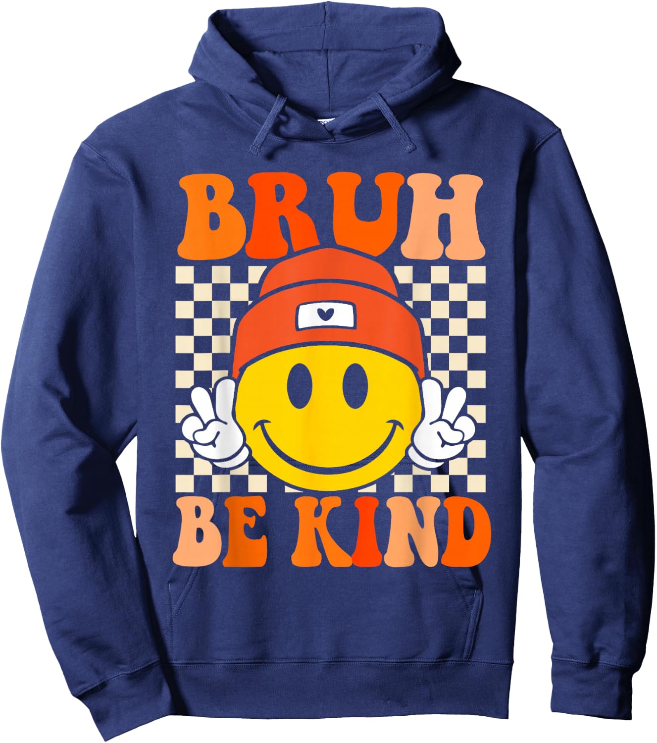 Bruh Be Kind Unity Day Orange Anti Bullying Kindness Hoodie - Hoodie | Navy