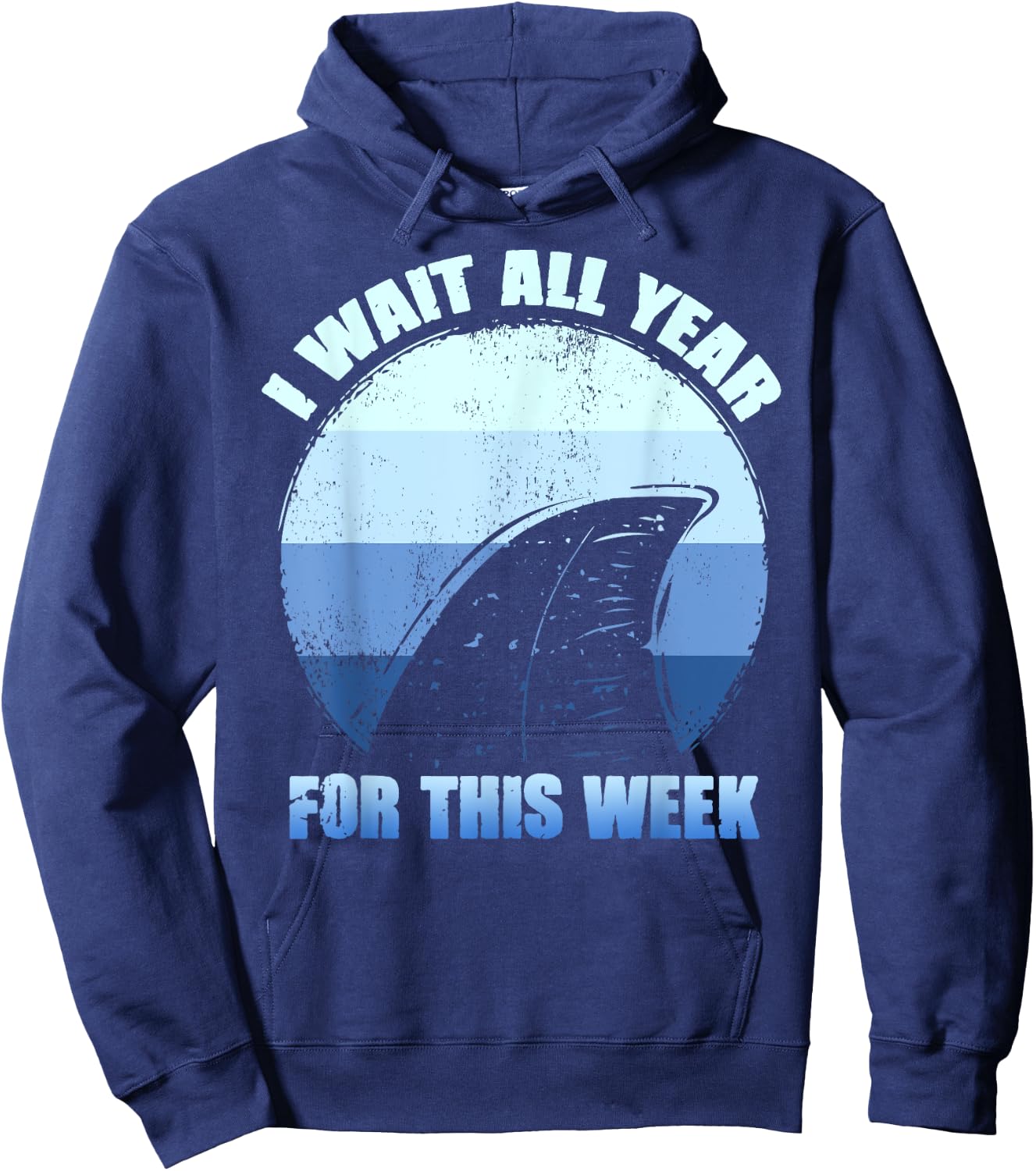 I Wait All Year For This Week Shirts Funny Shark Hoodie - Hoodie | Navy