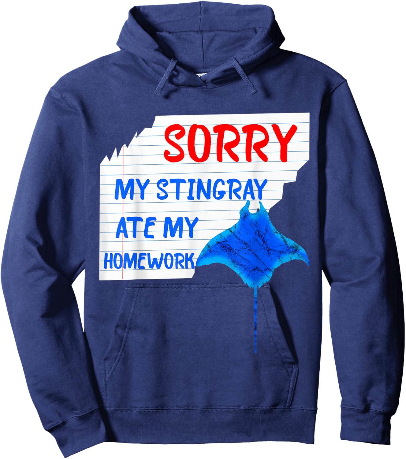 Sorry My Stingray Ate My Homework Excuses Manta Ray Hoodie - Hoodie | Navy