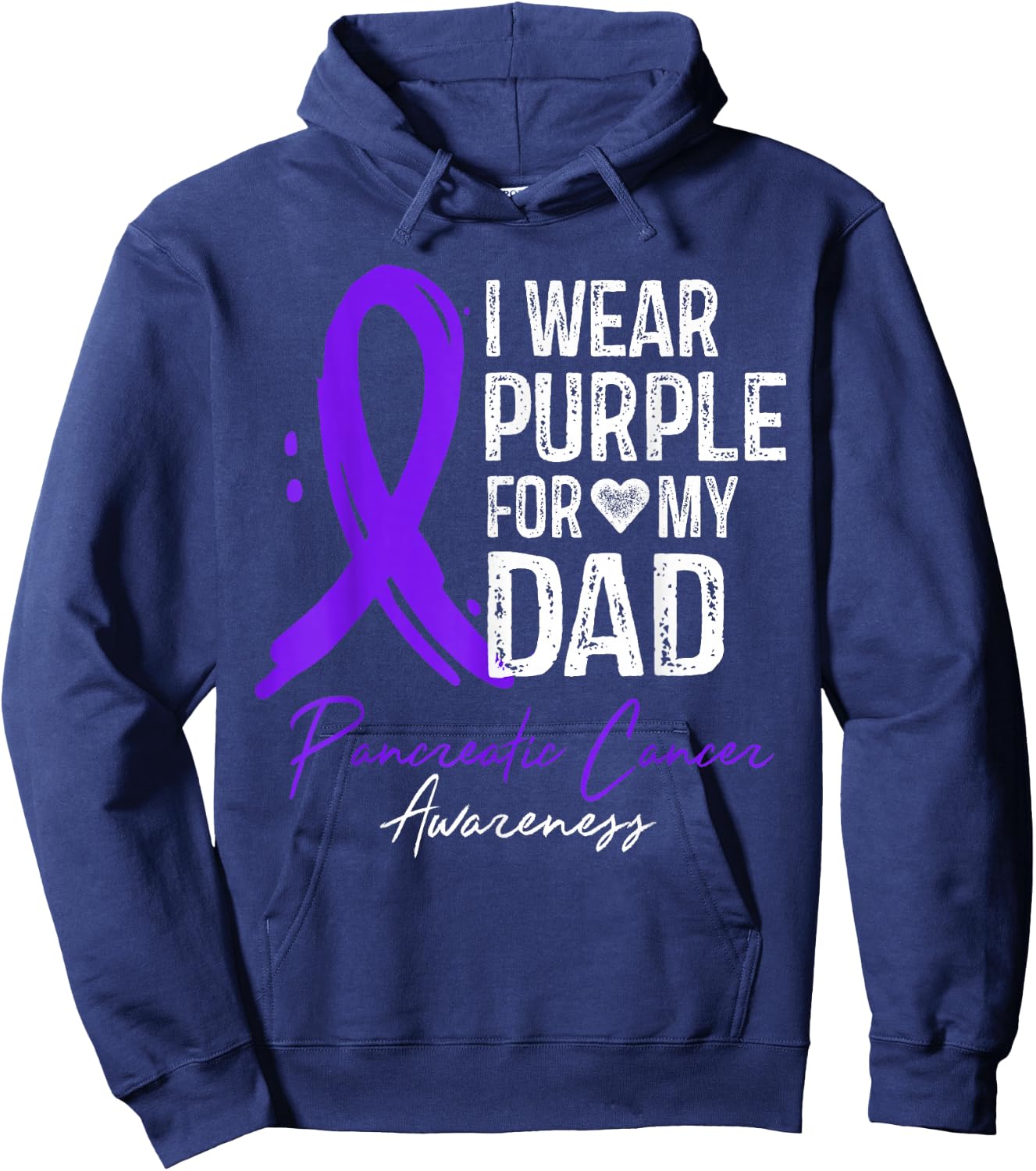 I Wear Purple For My Dad Shirt Pancreatic Cancer Awareness Hoodie - Hoodie | Navy