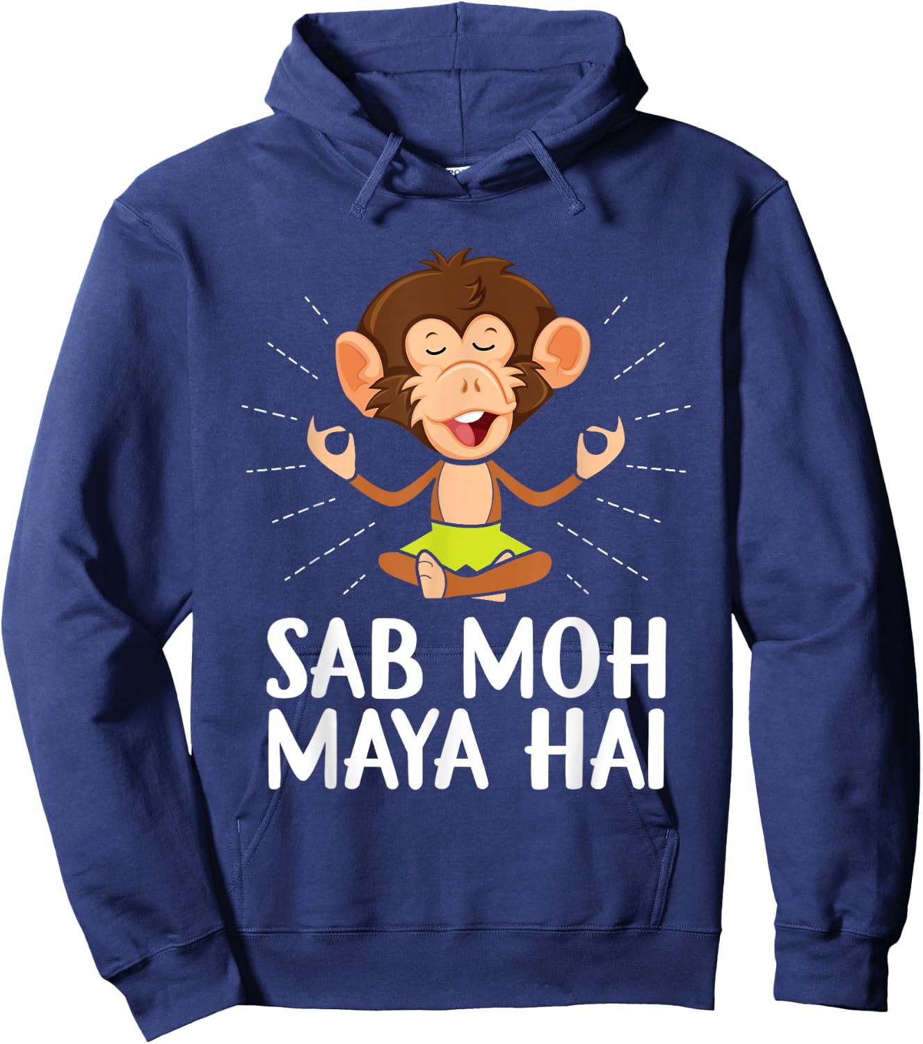 Sab Moh Maya Hai Hindi Spirituality Buddhism Hoodie - Hoodie | Navy