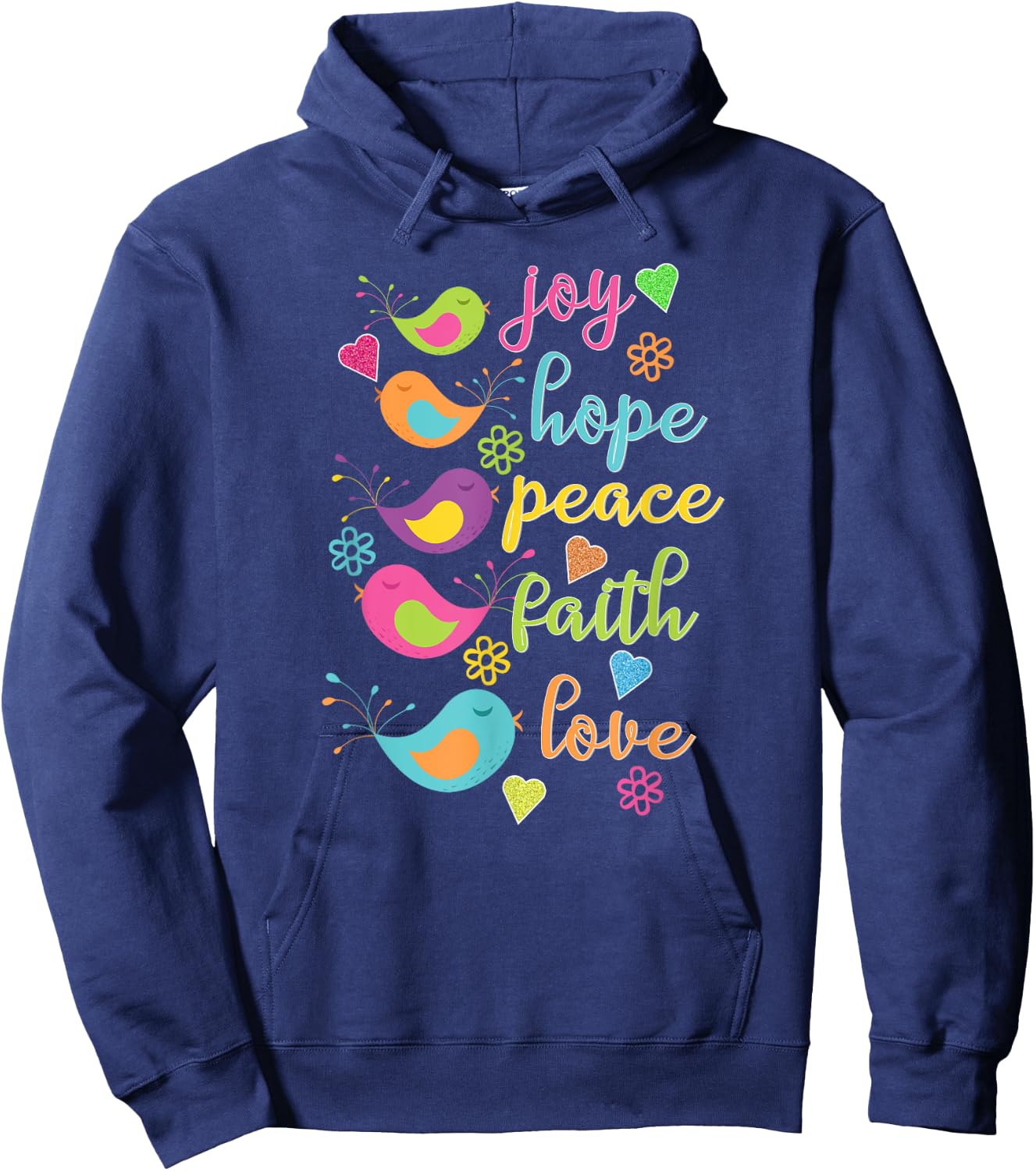 Joy Hope Peace Faith Love Birds Hearts Flowers Hoodie - Hoodie | Navy