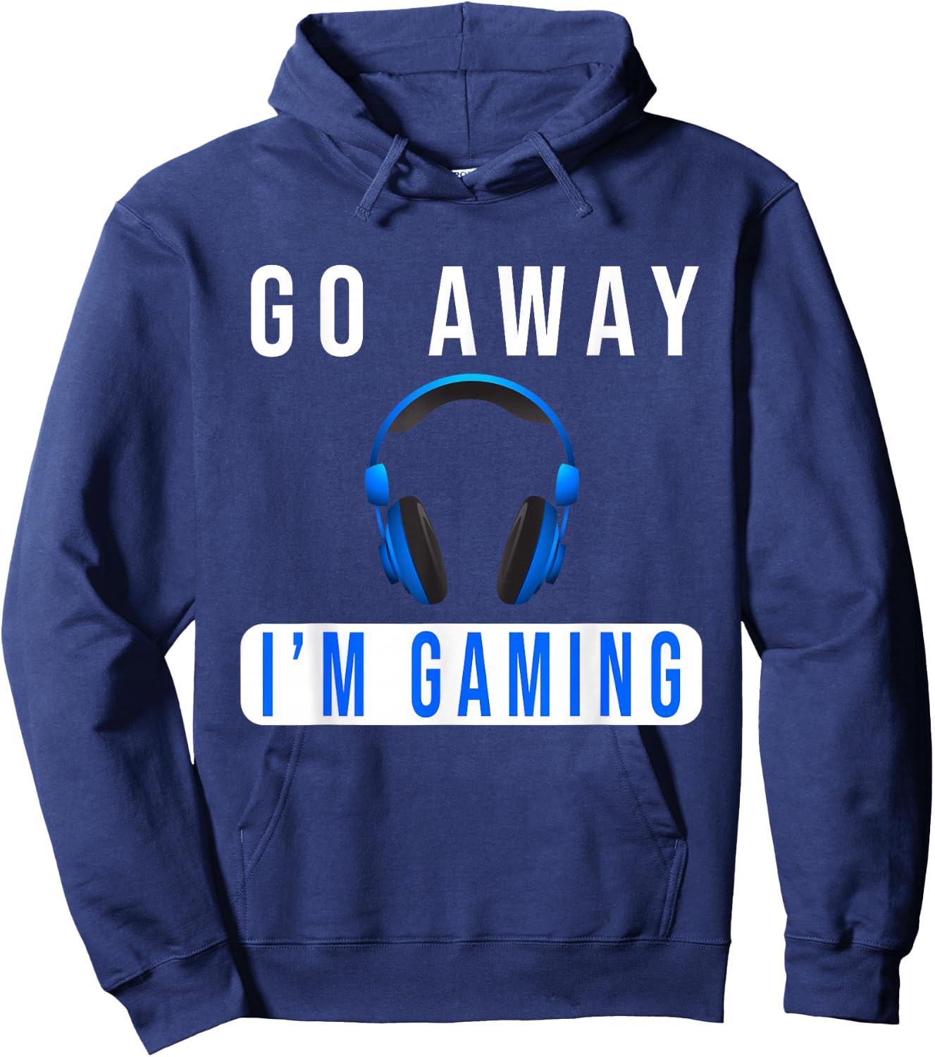 Go Away I'm Gaming Don't Disturb video Gamer Hoodie - Hoodie | Navy