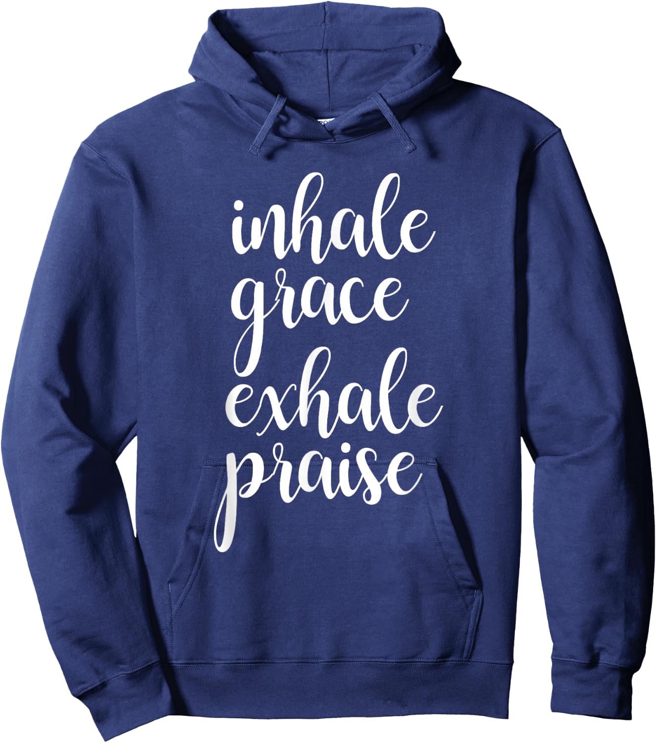Inhale Exhale Inspirational Christian Faith Saying T Shirt Hoodie - Hoodie | Navy