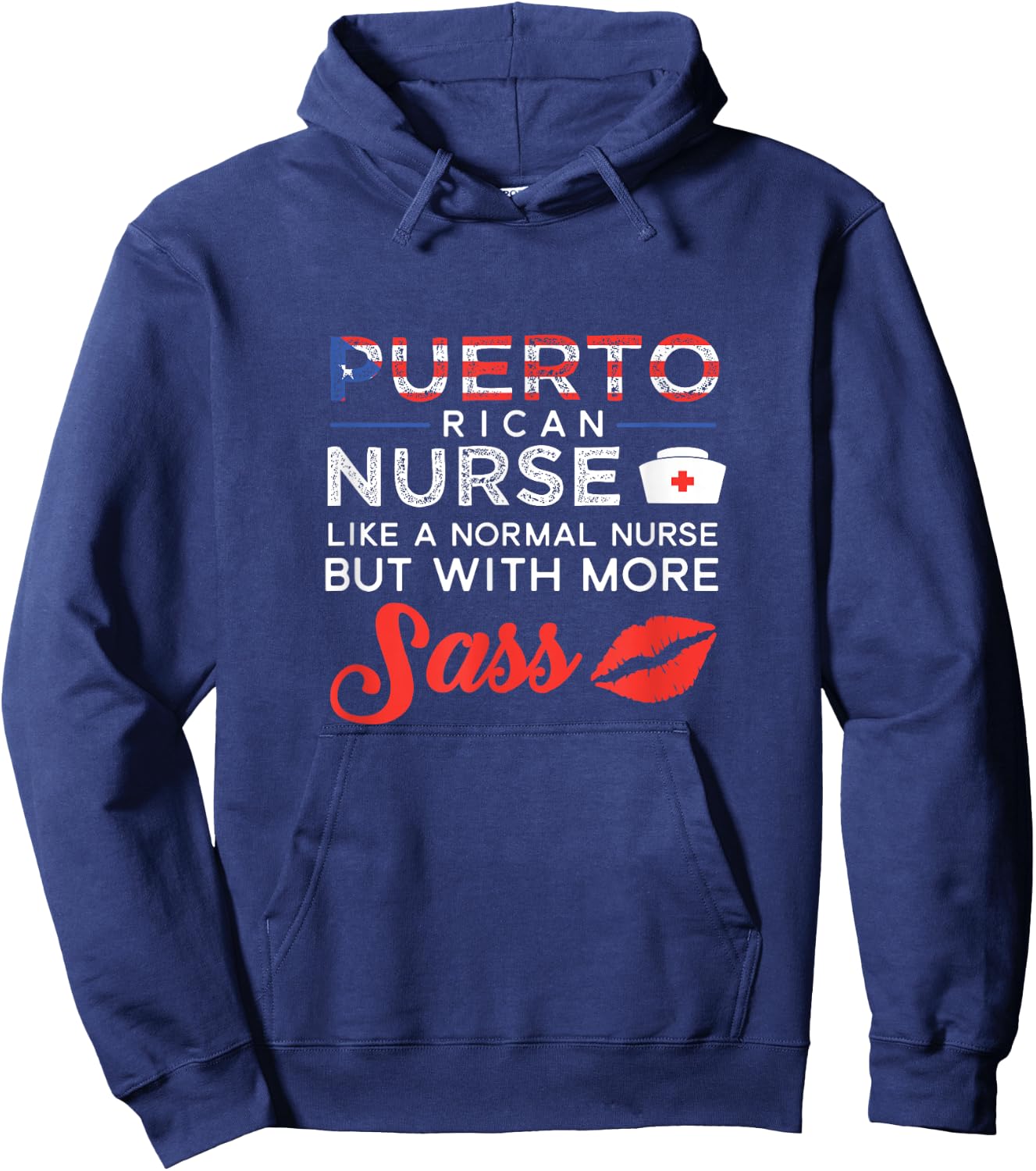 Puerto Rican Nurse Shirt Nursing Gift But With More Sass Hoodie - Hoodie | Navy