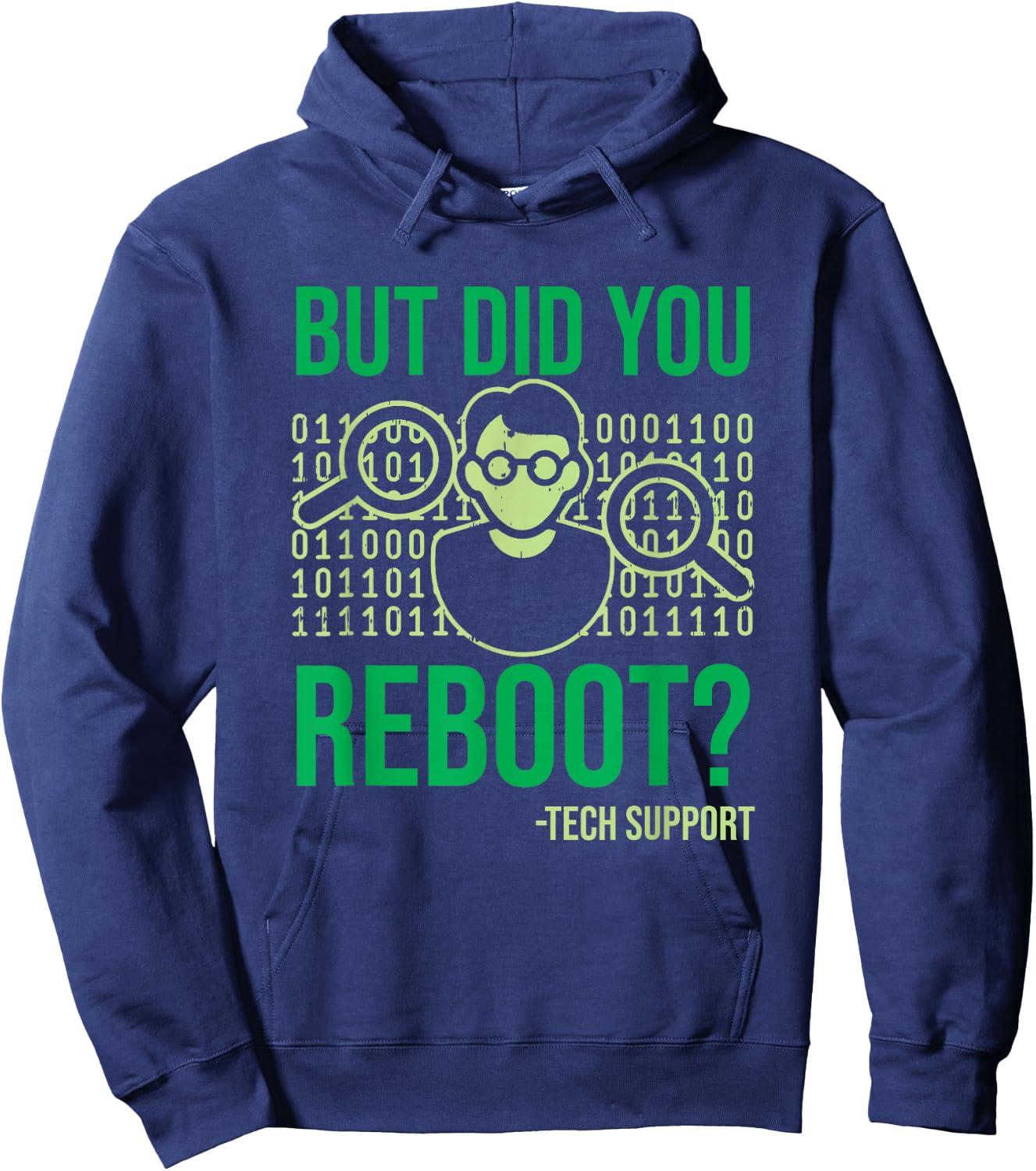 But Did You Reboot Please Restart Your Computer Tech Support Hoodie - Hoodie | Navy