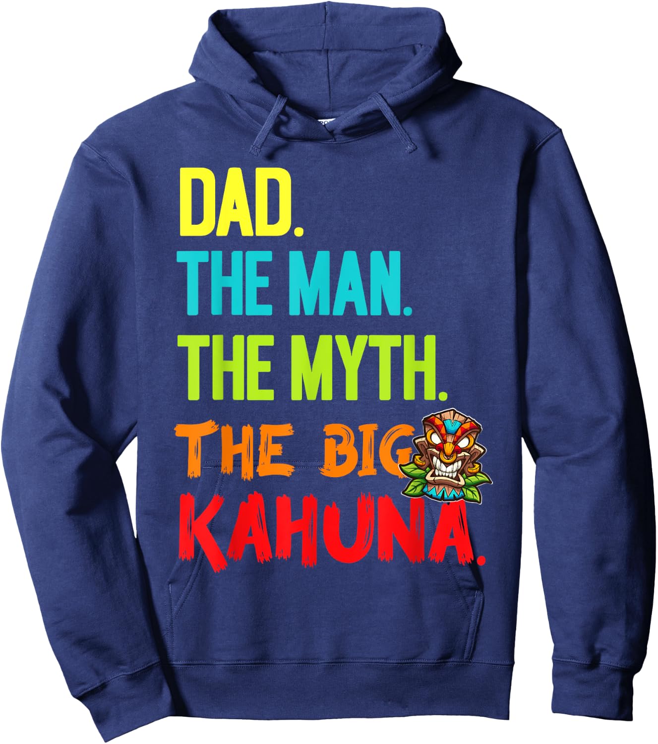 Funny Dad Man The Myth The Big Kahuna Tiki Fishing Hoodie - Hoodie | Navy