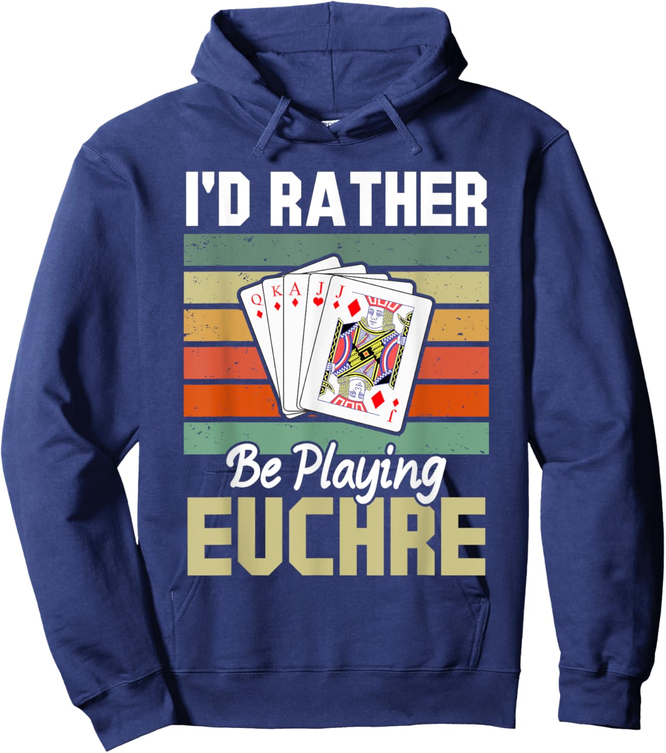 Retro I'd Rather Be Playing Euchre Funny Card Game Hoodie - Hoodie | Navy