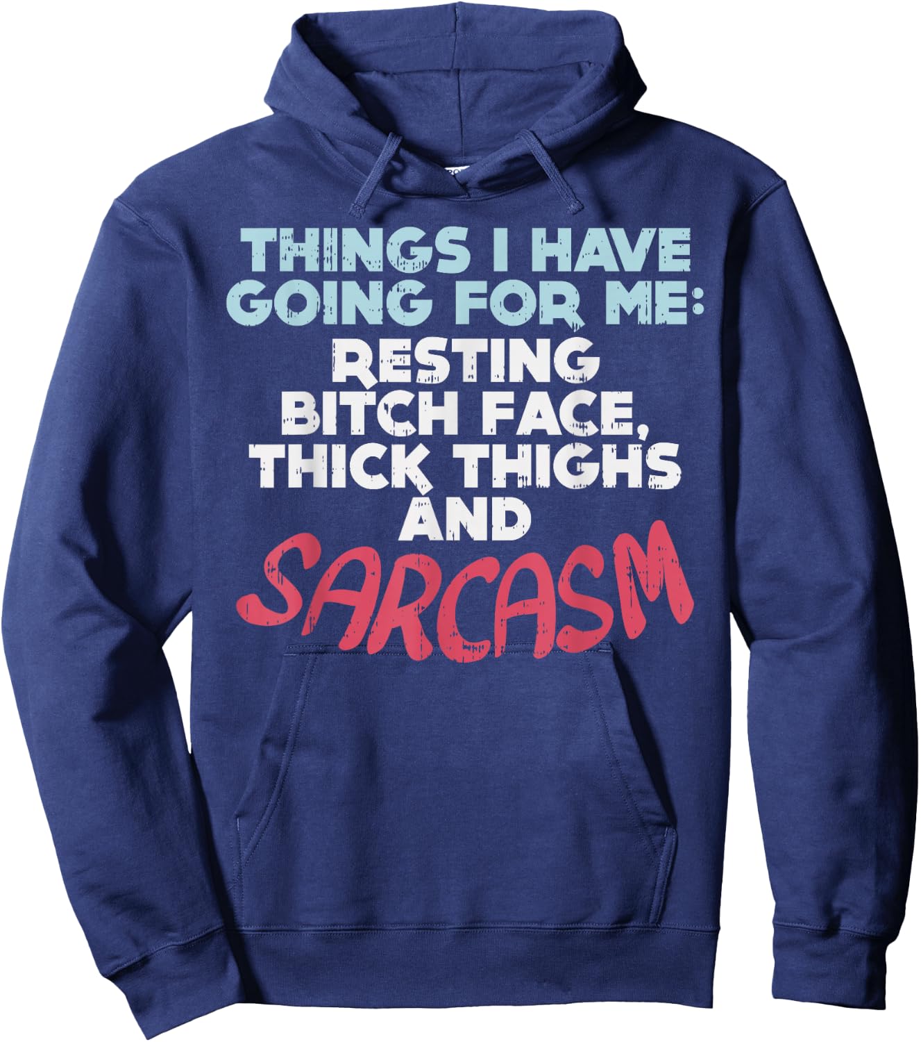 Sarcasm Thick Thighs Resting Bitch Face Funny Gym Quote Gift Hoodie - Hoodie | Navy