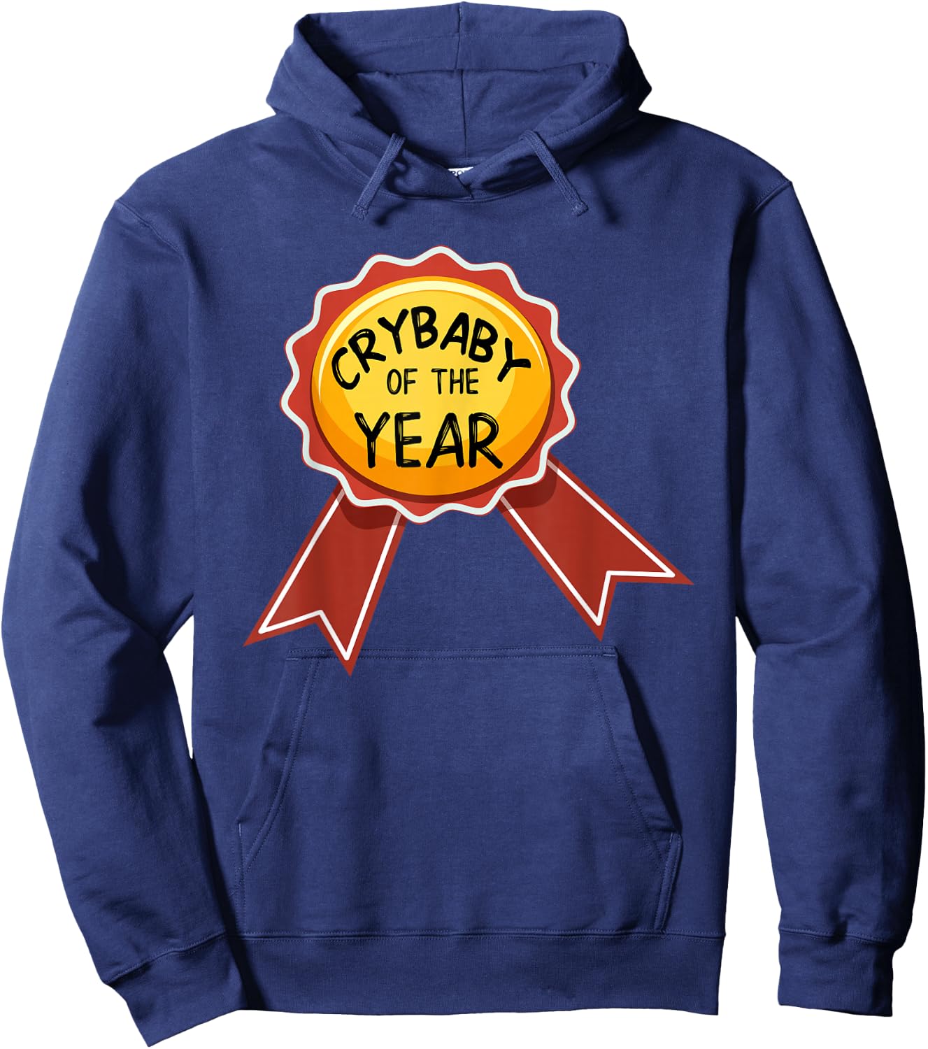 Crybaby Of The Year Award T Shirt, Funny Whiner Shirt Hoodie - Hoodie | Navy