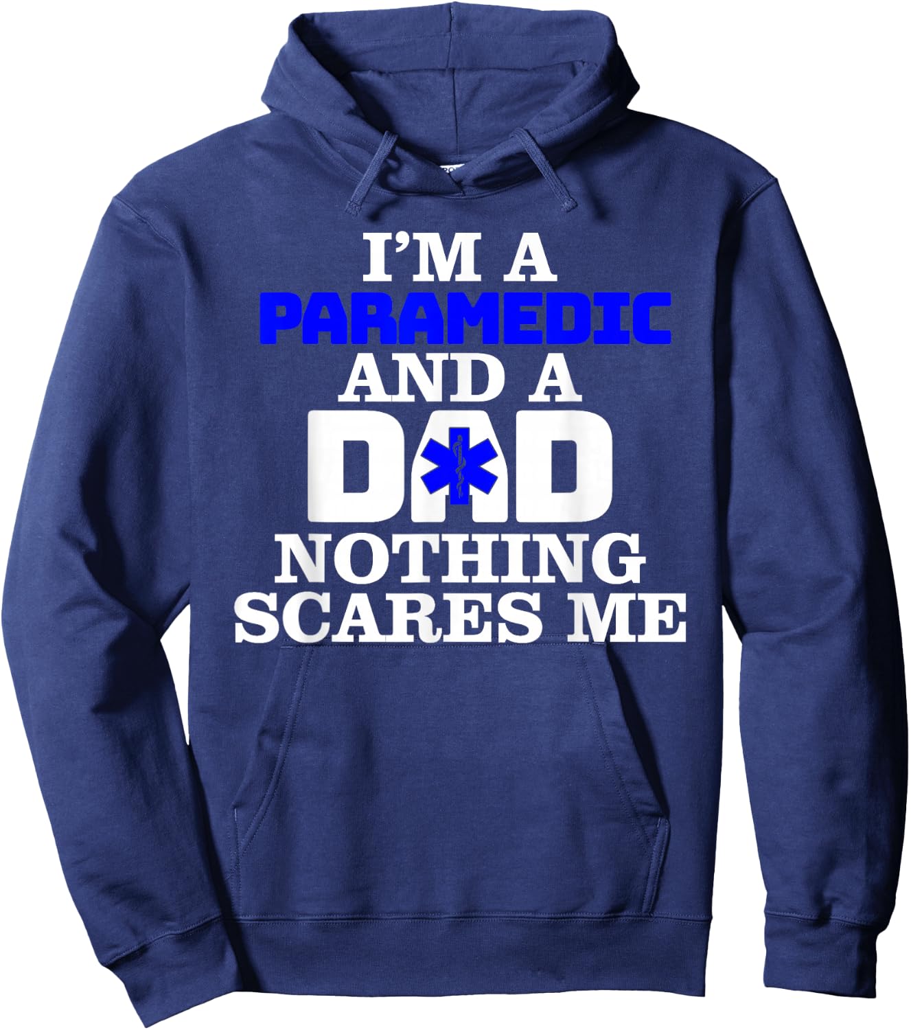 Paramedic Dad Nothing Scares Me - Ambulance Emergency EMT Hoodie - Hoodie | Navy
