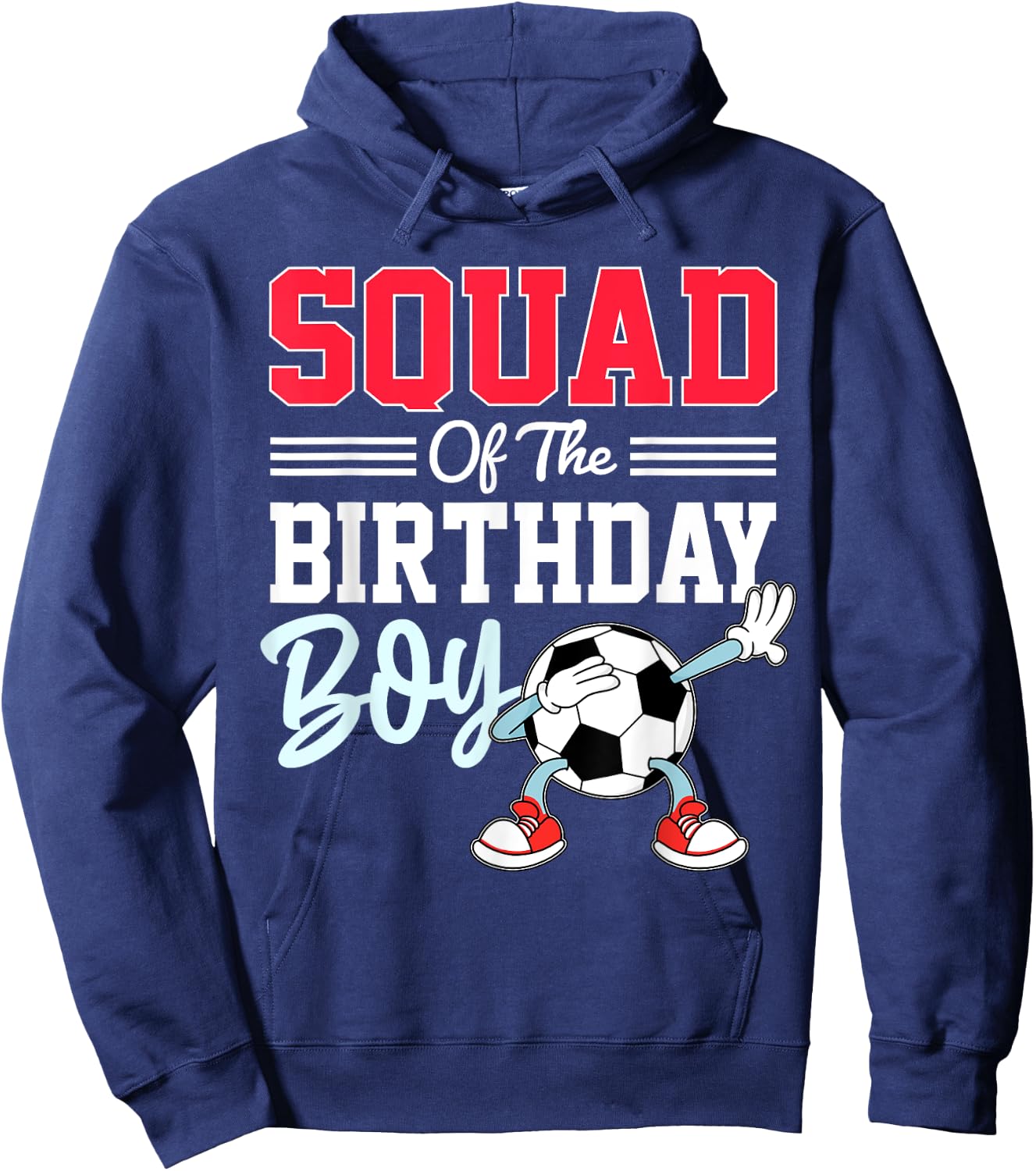 Squad Of The Birthday Boy Shirt Soccer Friends Party Family Hoodie - Hoodie | Navy