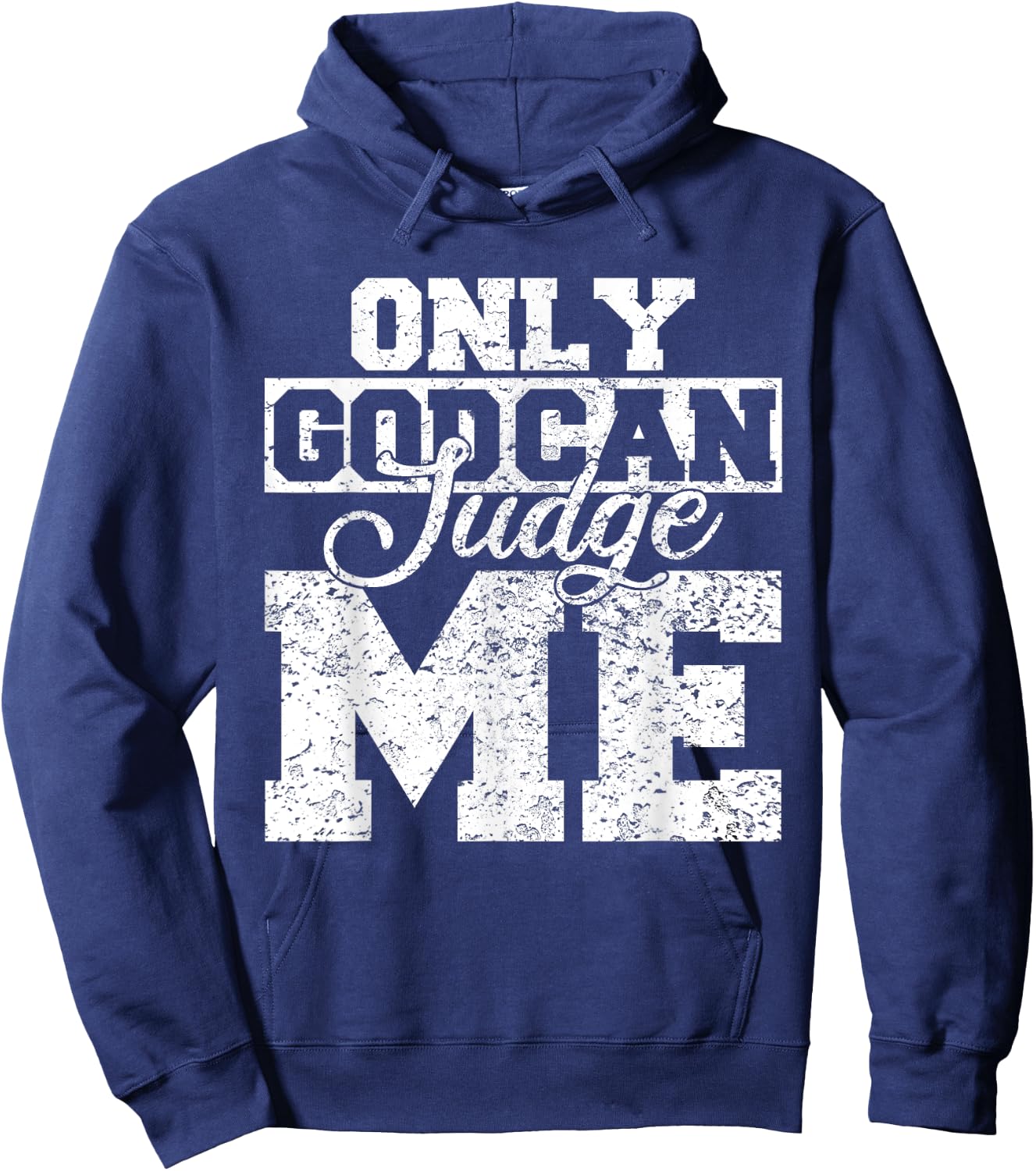 Christian Shirts Women Only God Can Judge Me Hoodie - Hoodie | Navy