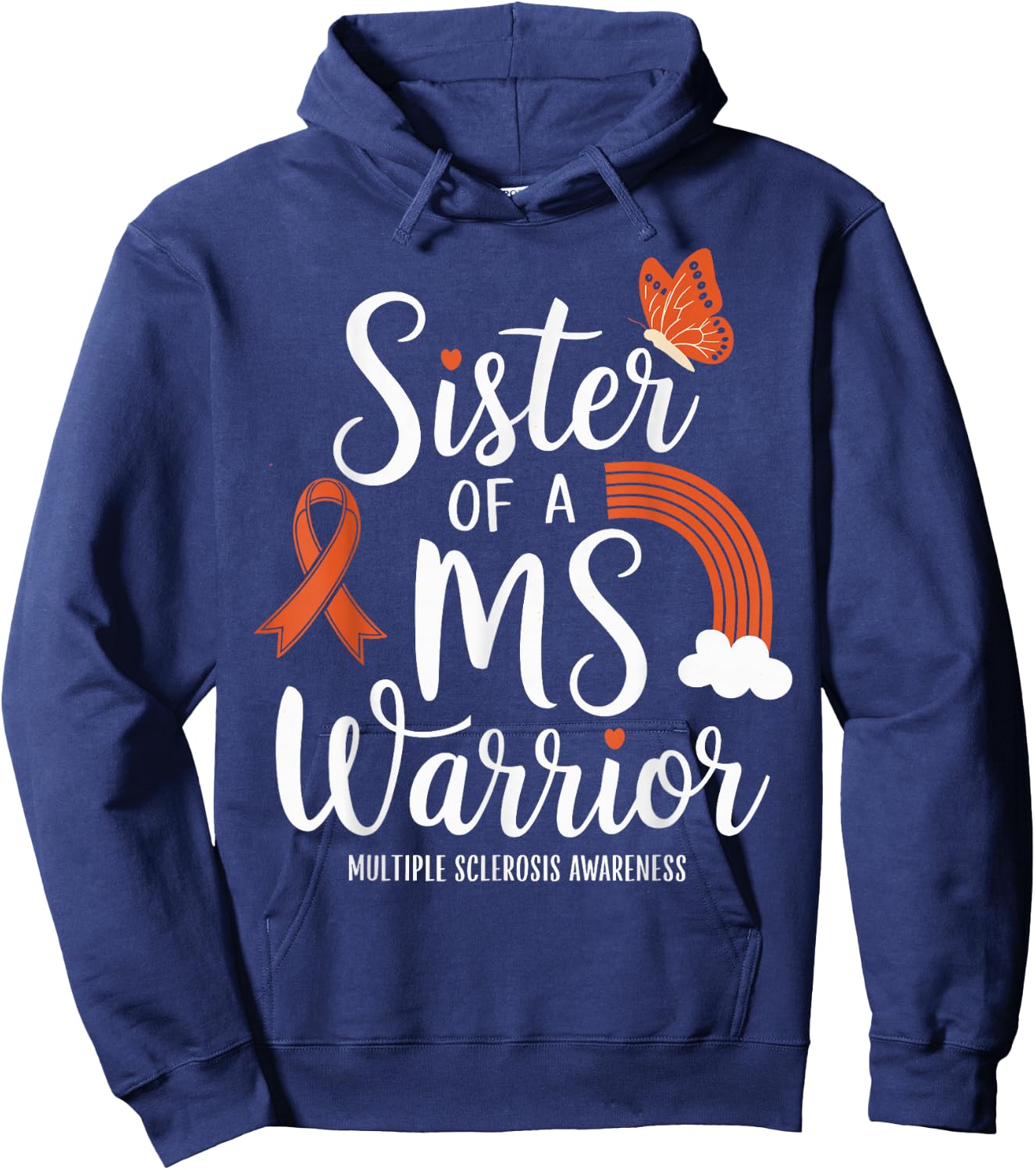 Sister Of A MS Warrior Multiple Sclerosis Awarenes Hoodie - Hoodie | Navy