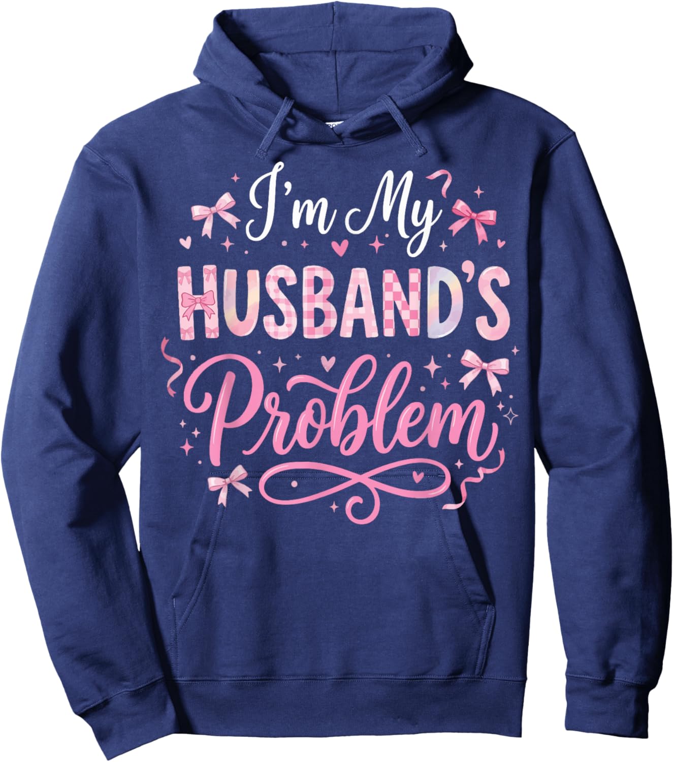 I'm My Husband's Problem Hoodie - Hoodie | Navy