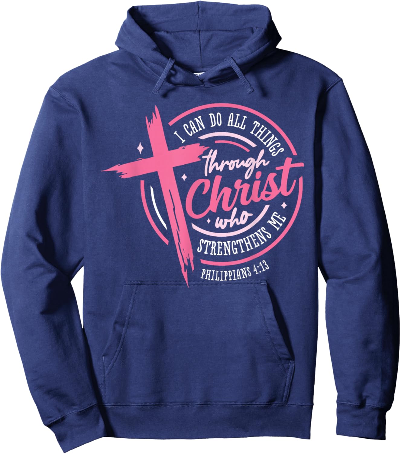 I Can Do All Things Through Christ Breast Cancer Awareness Hoodie - Hoodie | Navy