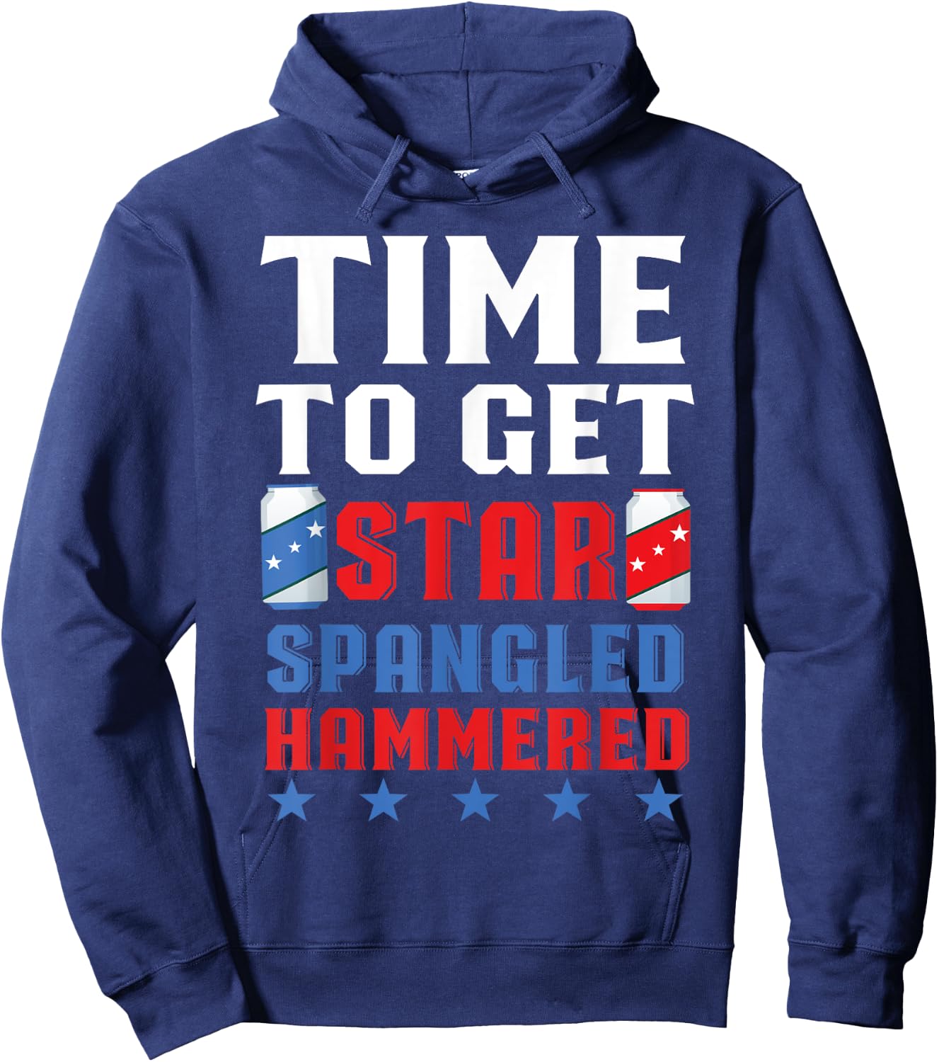 Time To Get Star Spangled Hammered America Drinking Hoodie - Hoodie | Navy