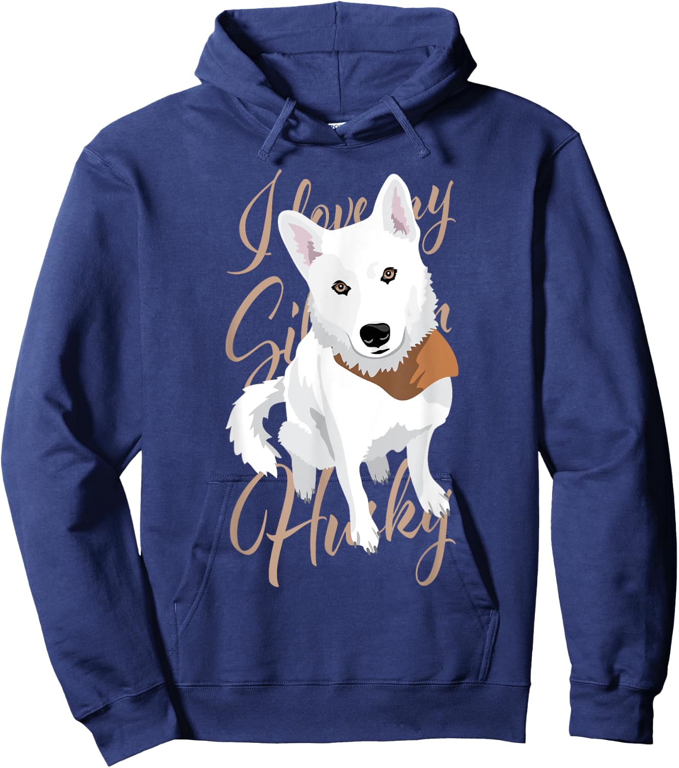 I love my Siberian Husky, white snow dog with brown eyes Men Women Hoodie - Hoodie | Navy