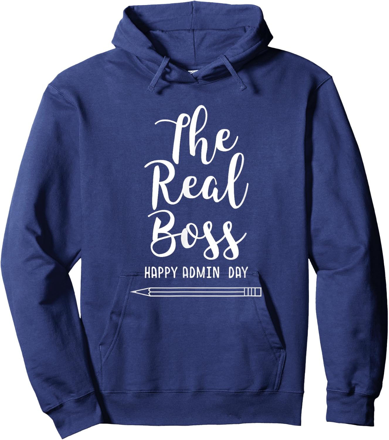 The Real Boss - Happy Administrative Professionals Day Shirt Hoodie - Hoodie | Navy