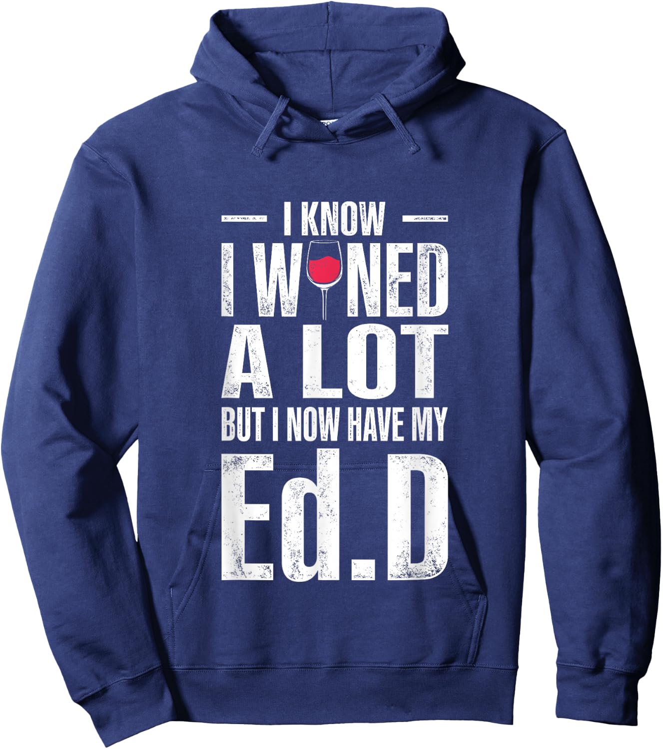 EdD Doctor of Education Wine Doctorate Graduation Hoodie - Hoodie | Navy