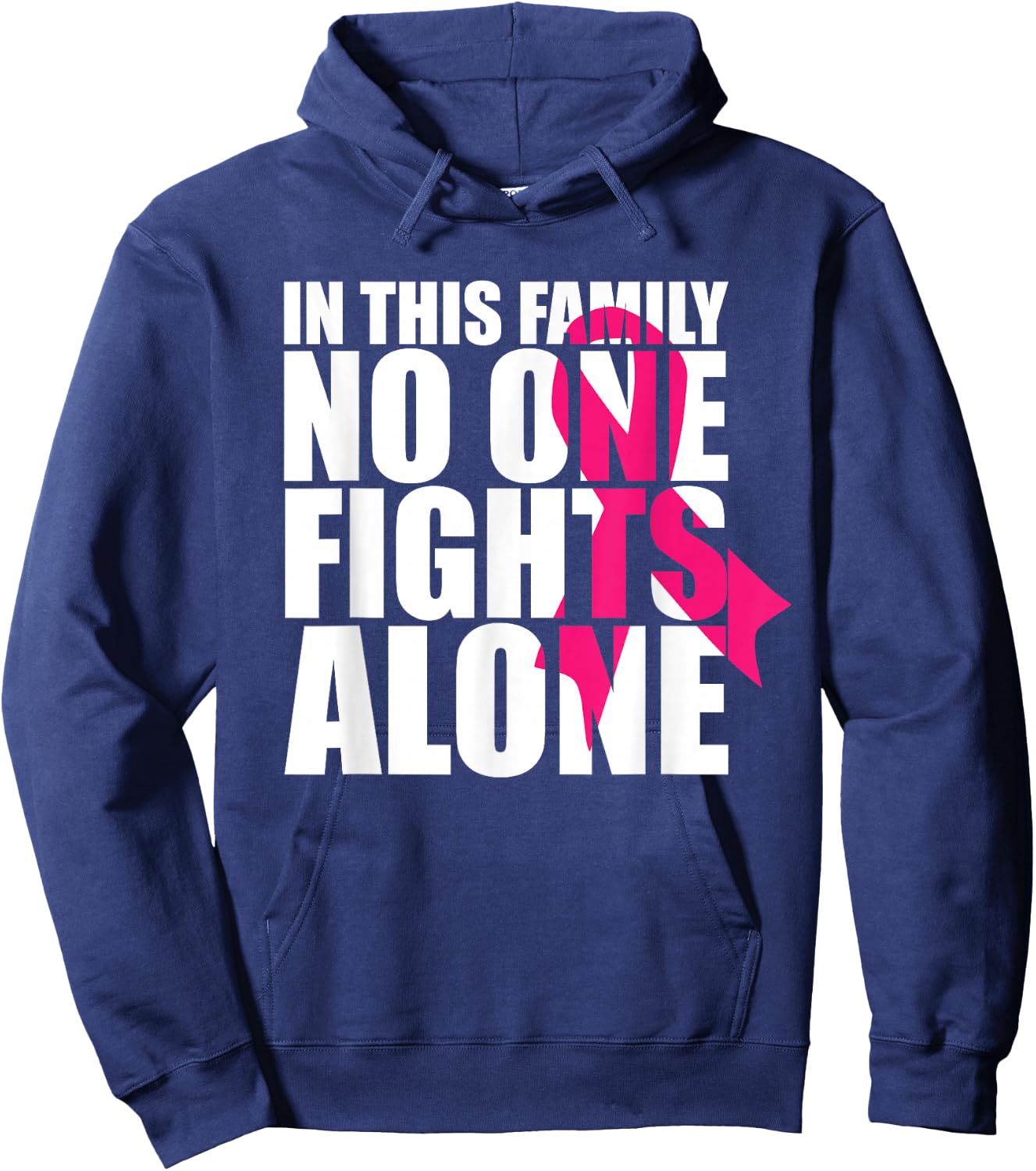 In This Family No One Fights Alone-Breast Cancer Awareness Hoodie - Hoodie | Navy