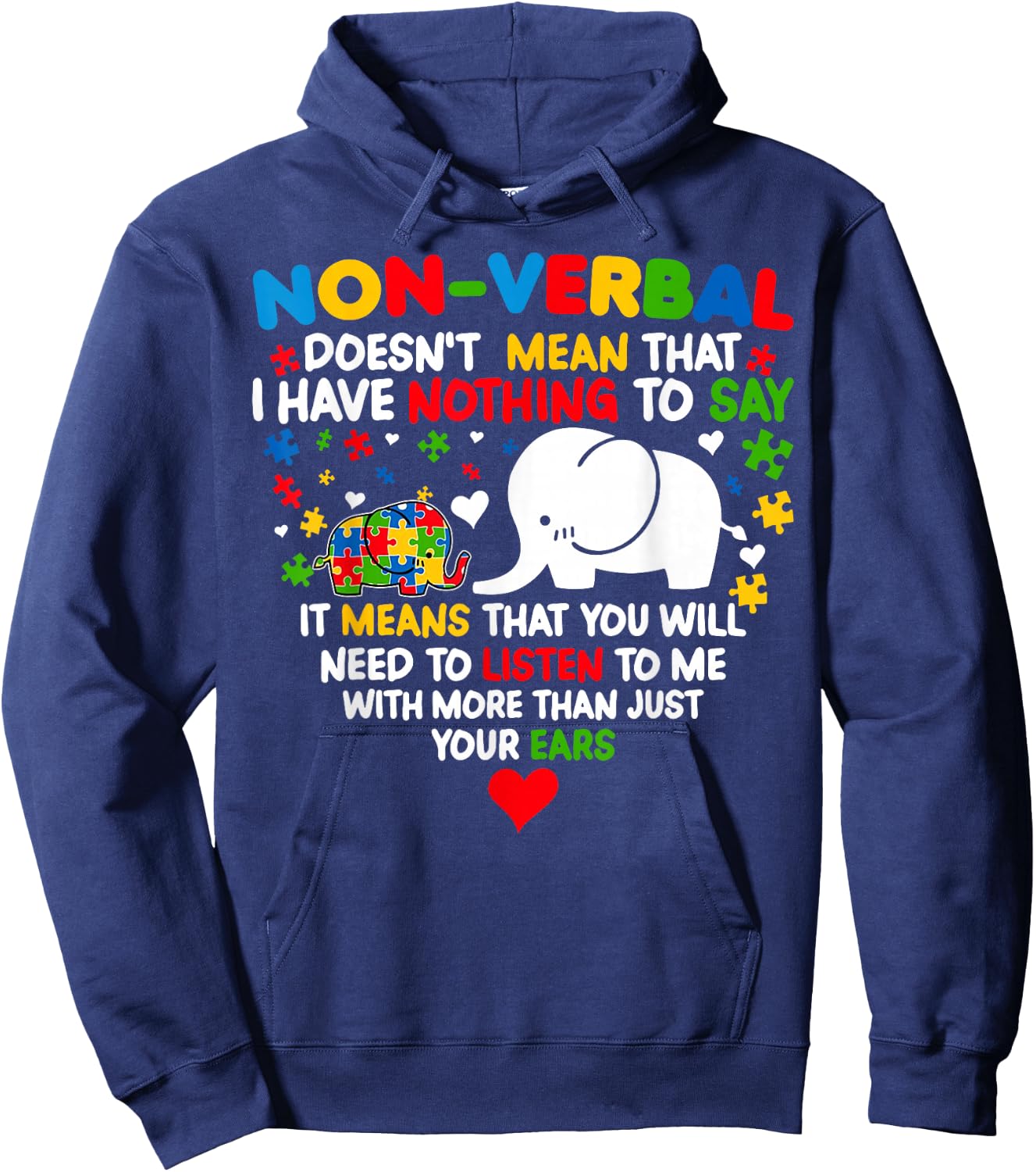 Autism Elephant Non-verbal Doesn't Mean That I Have Nothing Hoodie - Hoodie | Navy