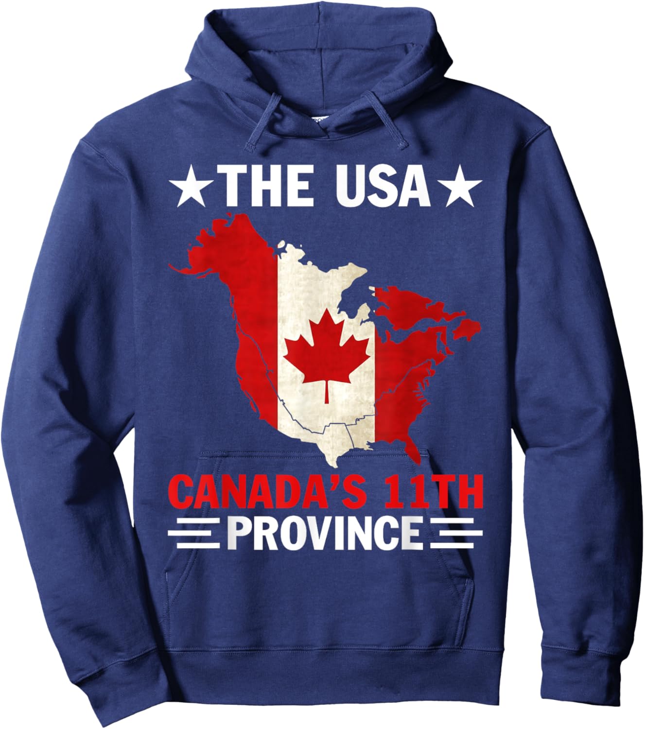 Sarcastic American Maps Meme The Usa Canada's 11th Province Hoodie - Hoodie | Navy