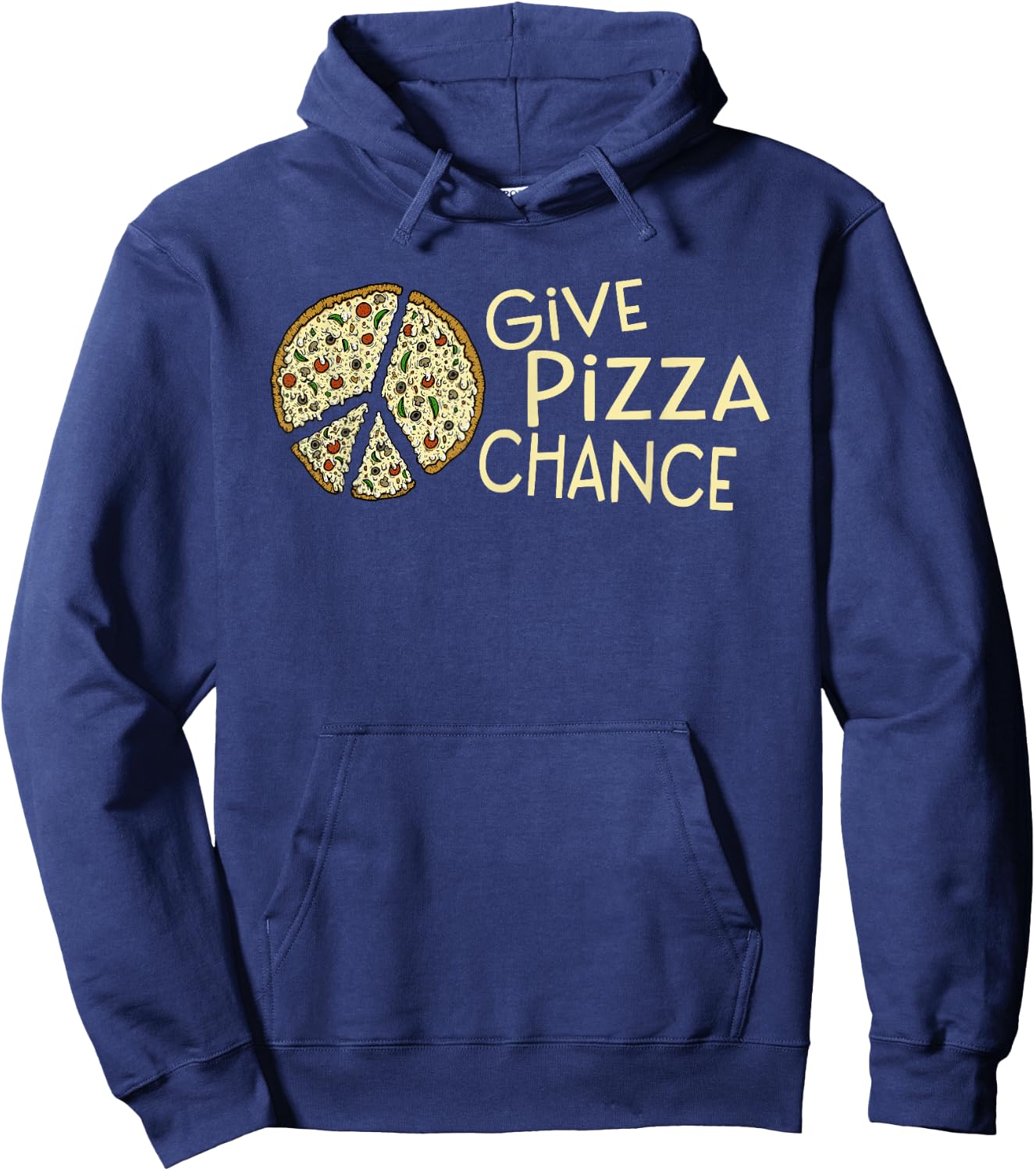 GIVE PIZZA A CHANCE - Funny Pizza Hoodie - Hoodie | Navy
