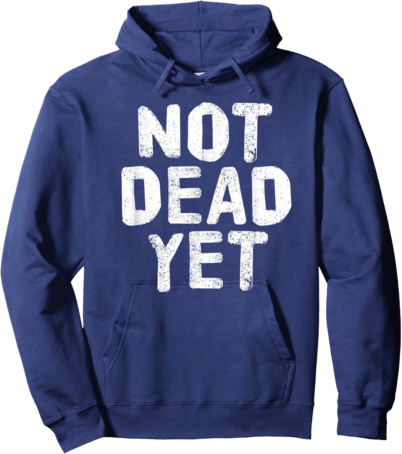 NOT DEAD YET Shirt Funny Undead Zombie Veteran Gift Hoodie - Hoodie | Navy
