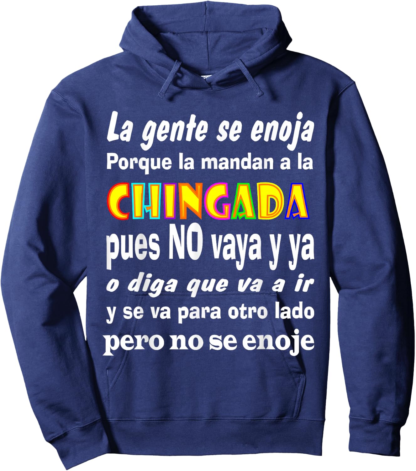 La Chingada Mexican Phrases Playeras Mexicanas Hoodie - Hoodie | Navy
