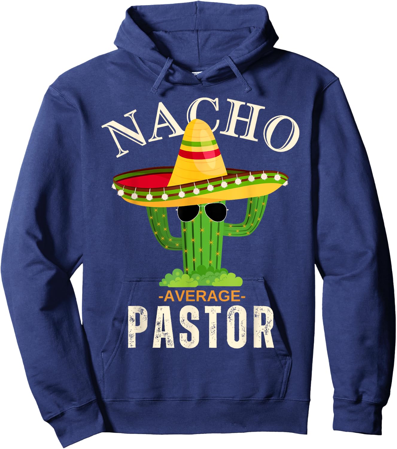 Funny Saying Vintage Nacho Average Pastor Crew Men Women Hoodie - Hoodie | Navy