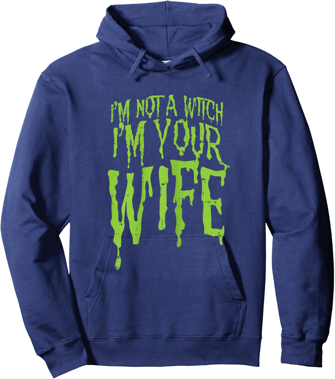 Not A Witch Im Your Wife Funny Couples Halloween Costume Hoodie - Hoodie | Navy