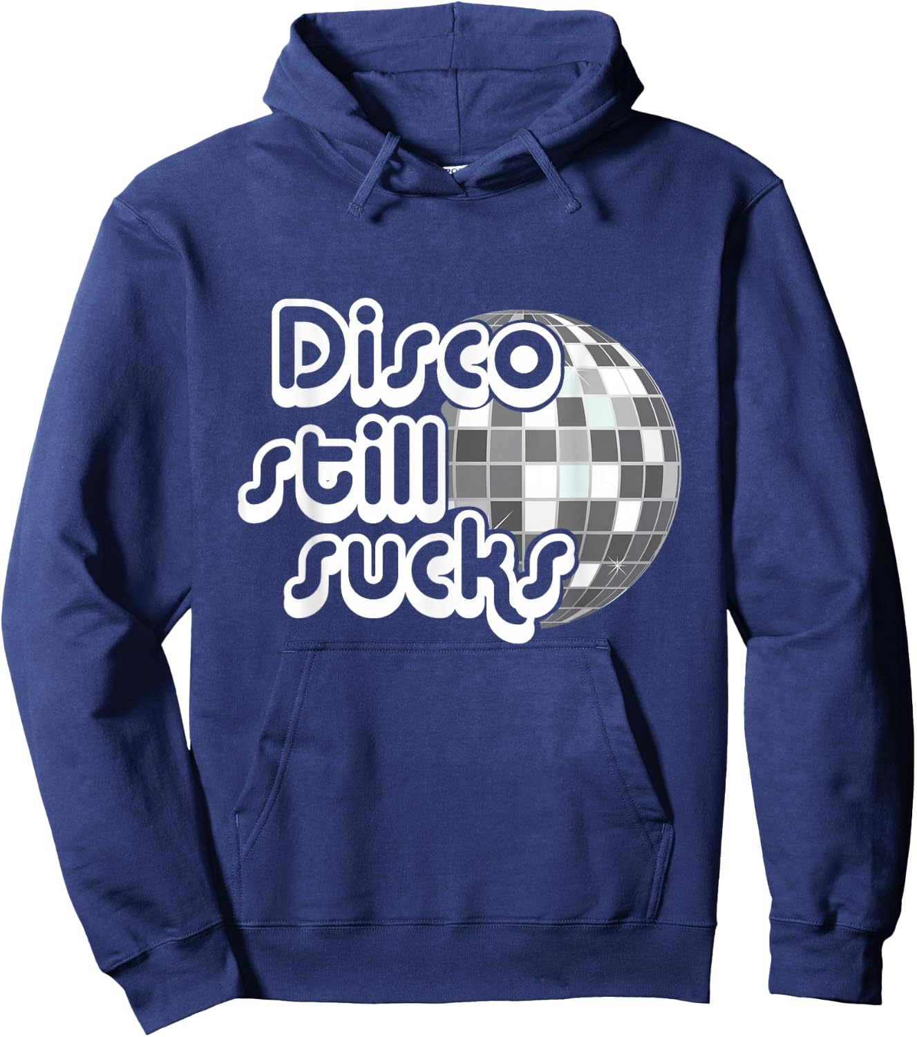 Disco Still Sucks Funny Music Hoodie - Hoodie | Navy