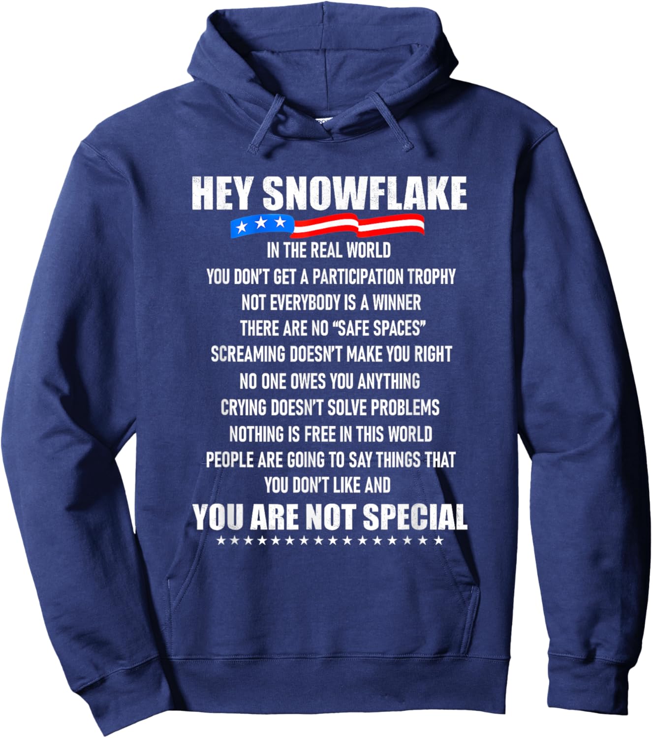 Hey Snowflake in The Real World You Don't Get A Hoodie - Hoodie | Navy