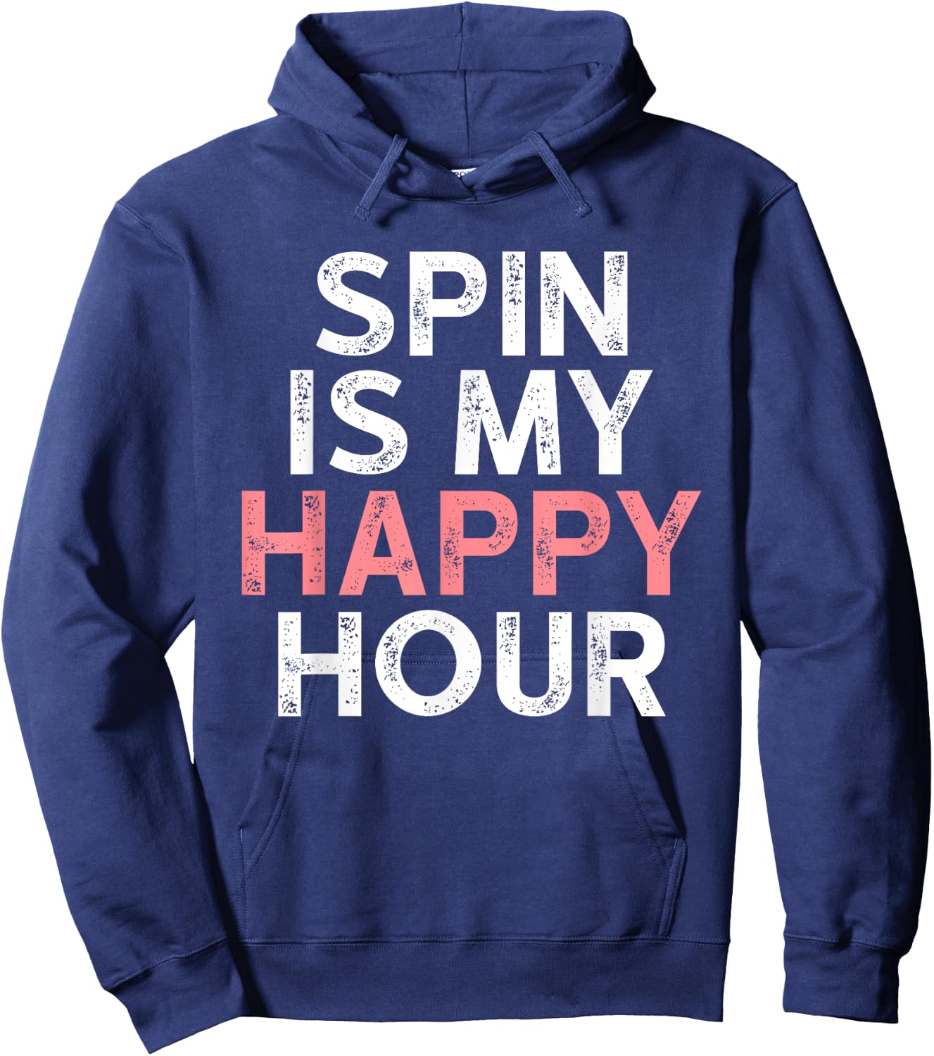Spin is My Happy Hour - Funny Spinning Instructor Gifts Hoodie - Hoodie | Navy