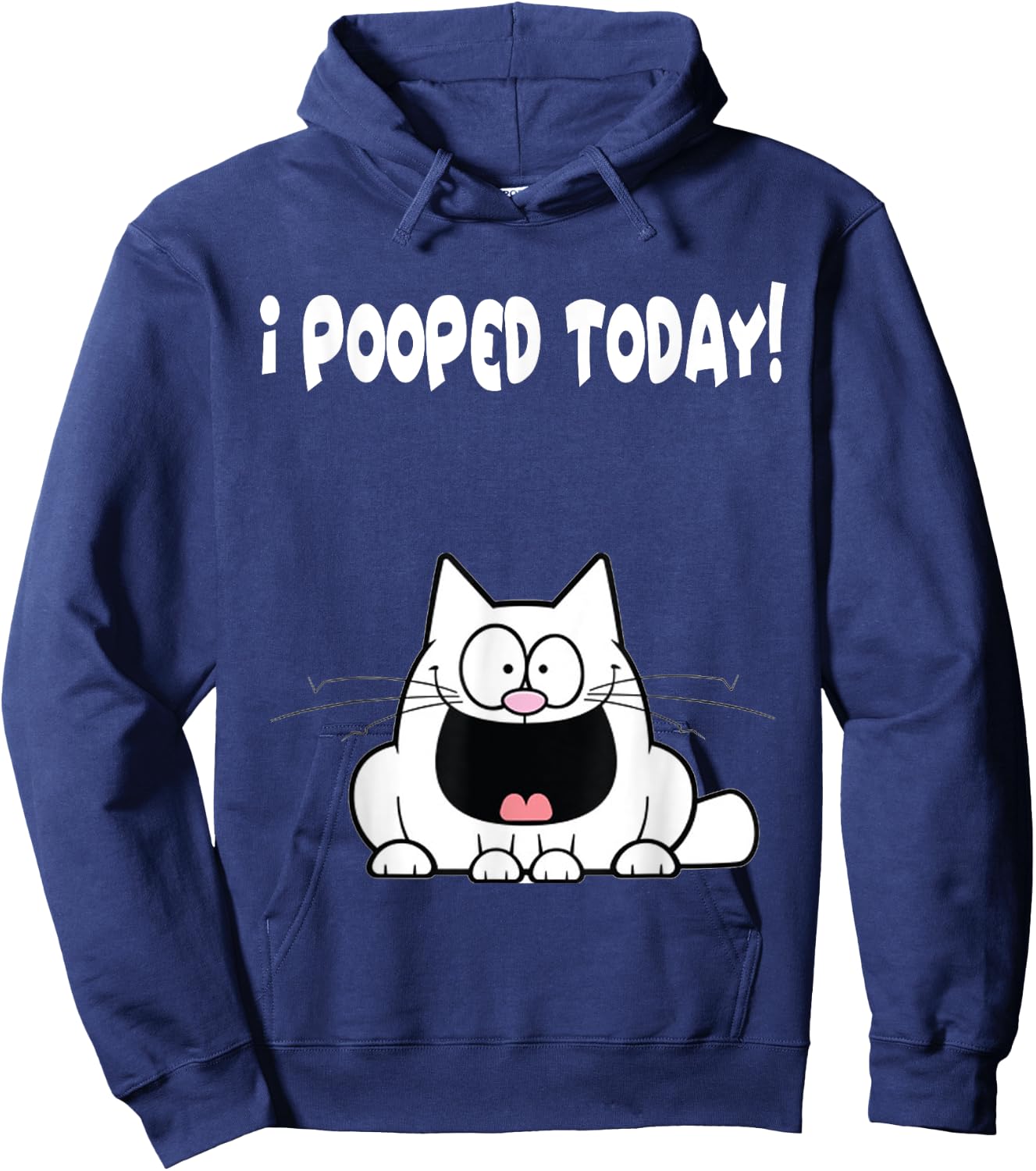 I Pooped Today Shirt Funny Cat Humor Hilarious Apparel Hoodie - Hoodie | Navy