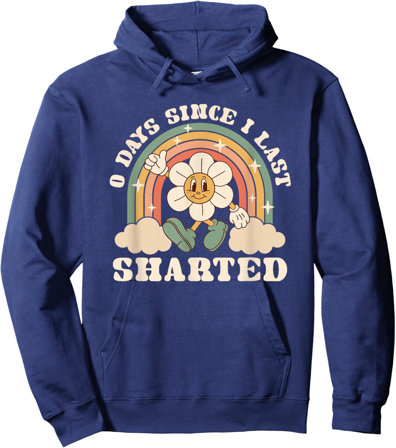 0 Days Since I Last Sharted Embarrassing Poop Joke Hoodie - Hoodie | Navy