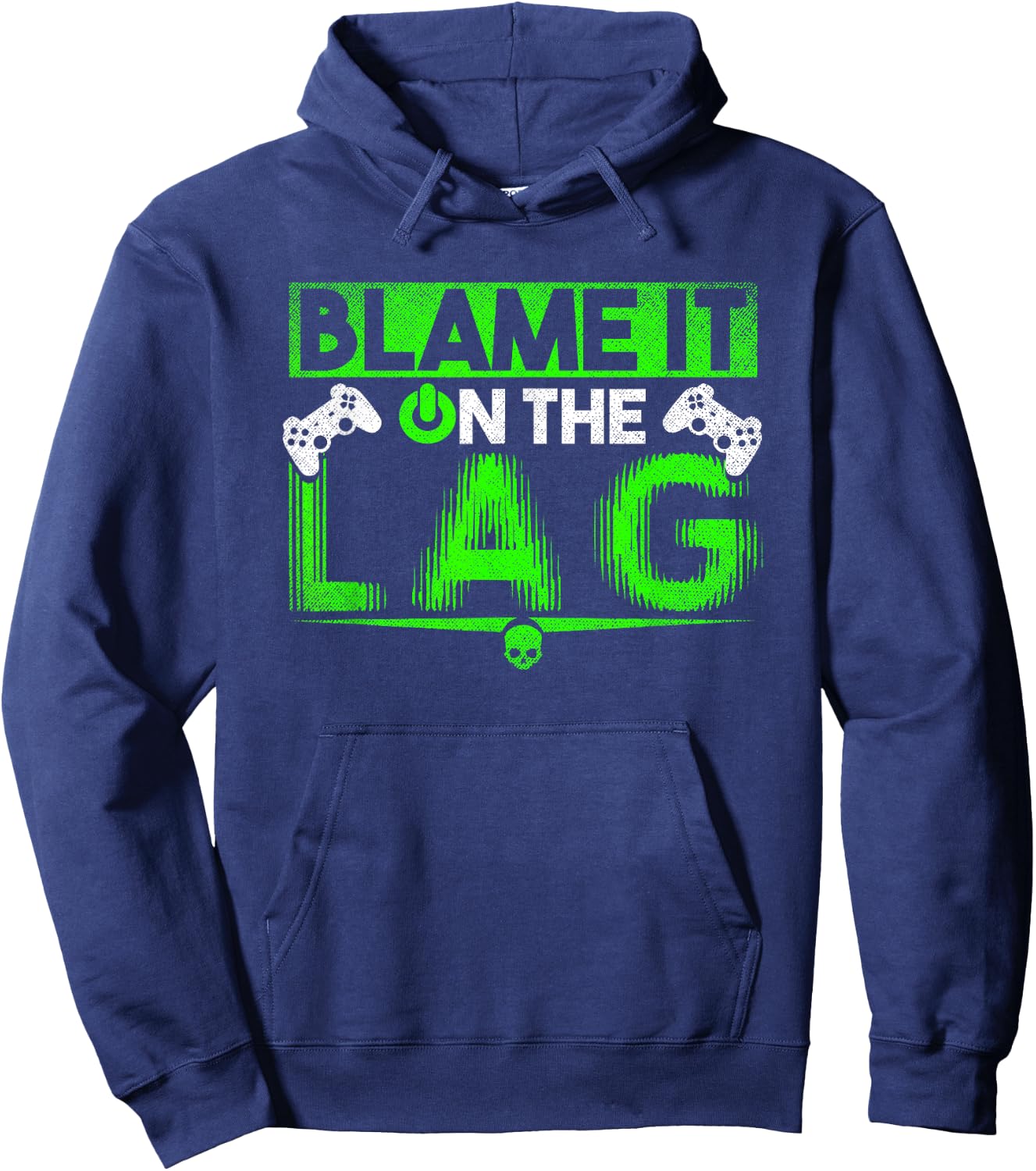 Funny Gaming Shirt Blame it on the lag Hoodie - Hoodie | Navy