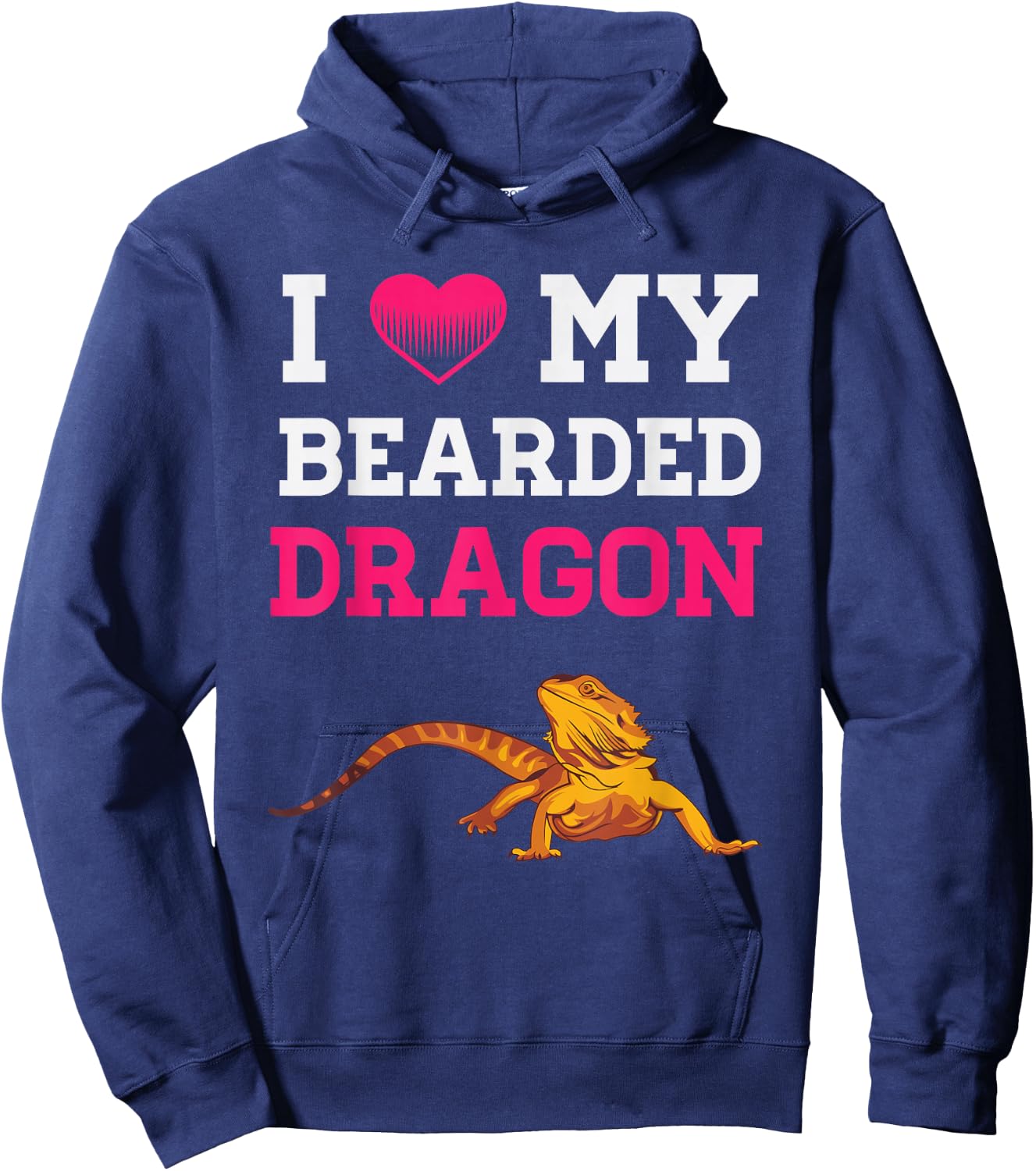 I Love My Bearded Dragon Funny Pet Reptile Lizard Lover Hoodie - Hoodie | Navy