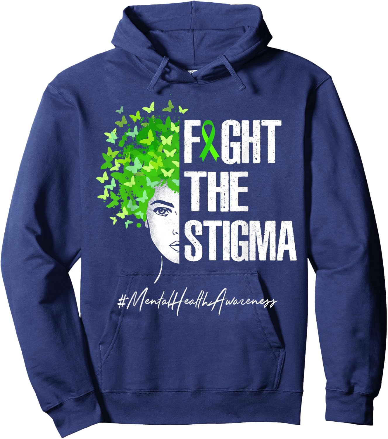 Fight The Stigma Mental Health Awareness Gift Shirt Hoodie - Hoodie | Navy