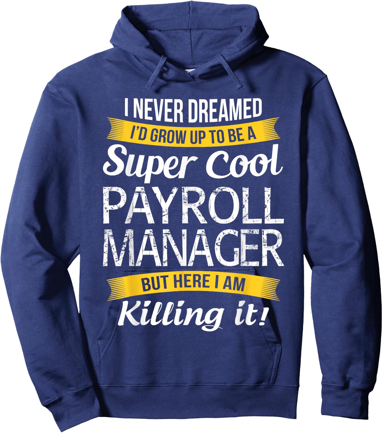 Payroll Manager Funny Gift Hoodie - Hoodie | Navy