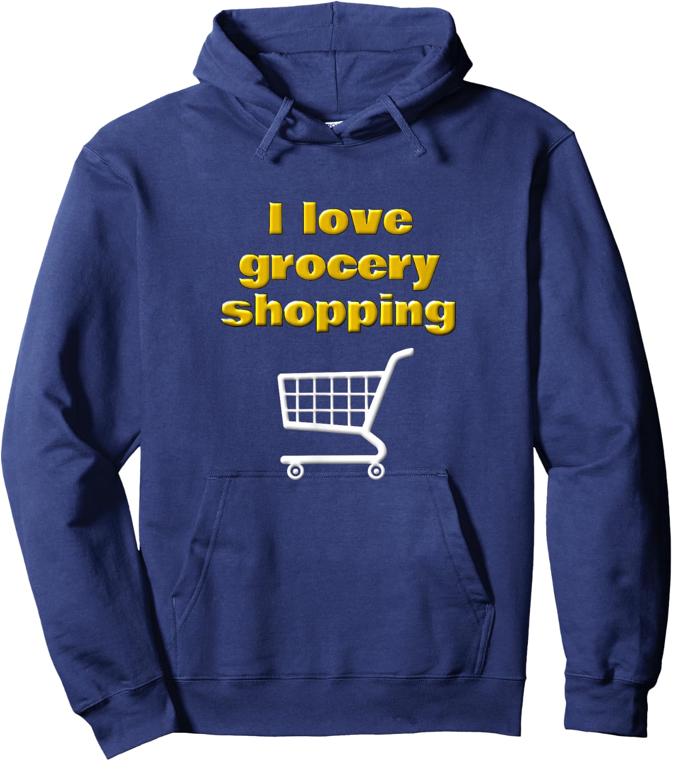 I Love Grocery Shopping Funny Chef Cook Food Shopper Saying Hoodie - Hoodie | Navy