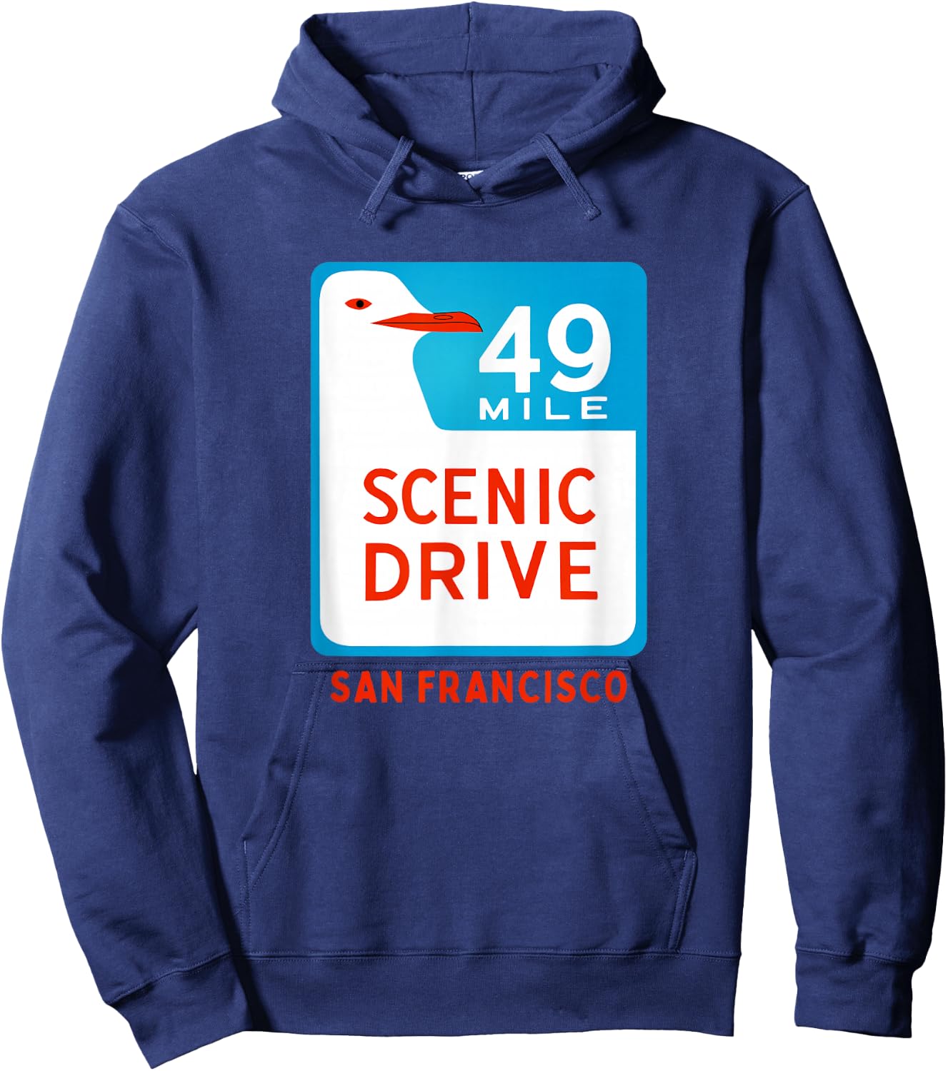 49 Mile Scenic Drive San Francisco California Seagull Sign Hoodie - Hoodie | Navy
